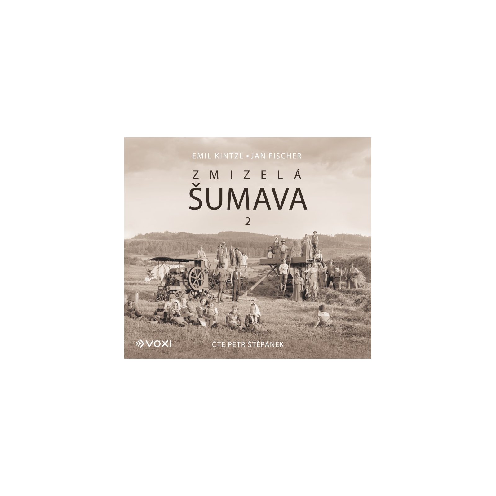 Zmizelá Šumava 2