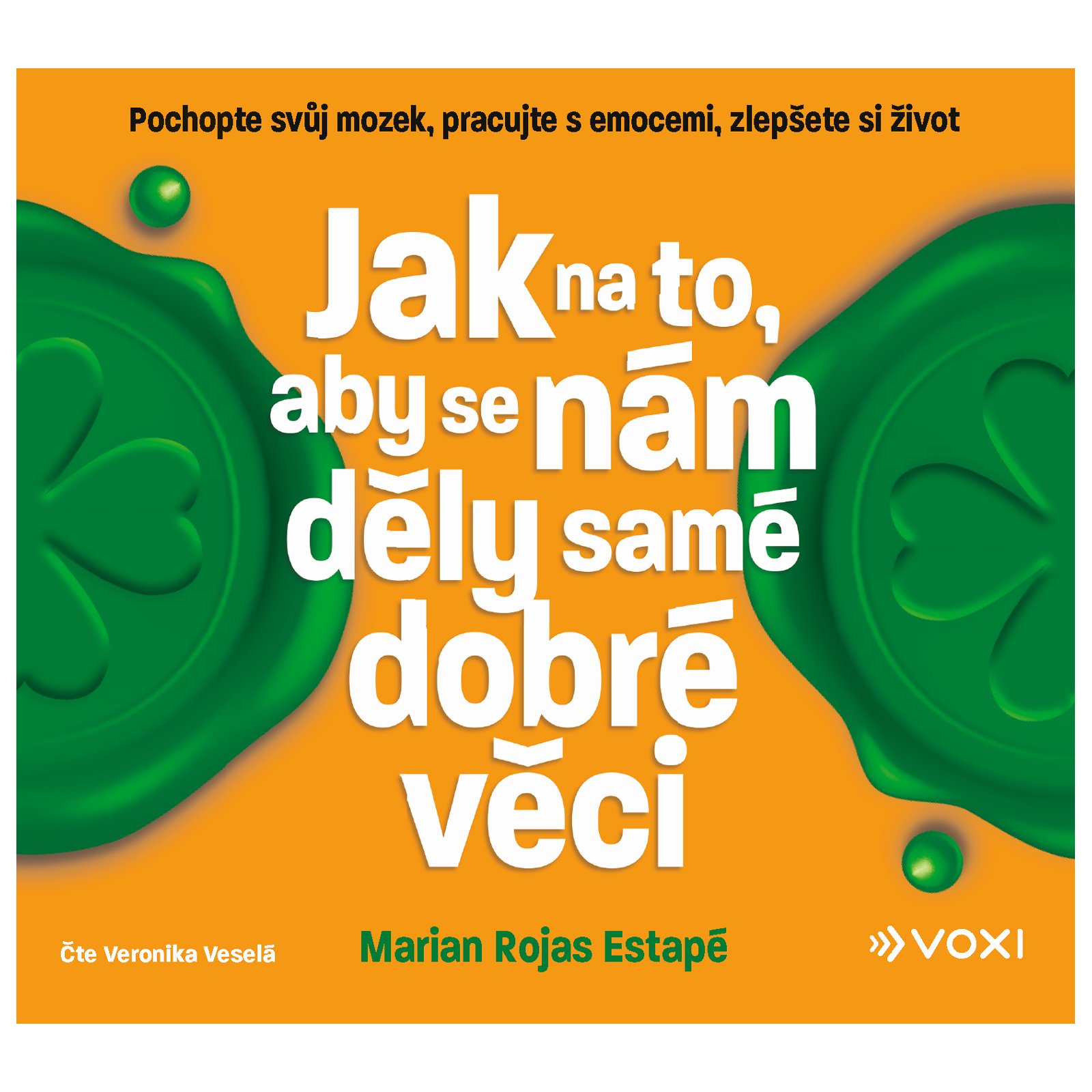 Jak na to, aby se nám děly samé dobré věci