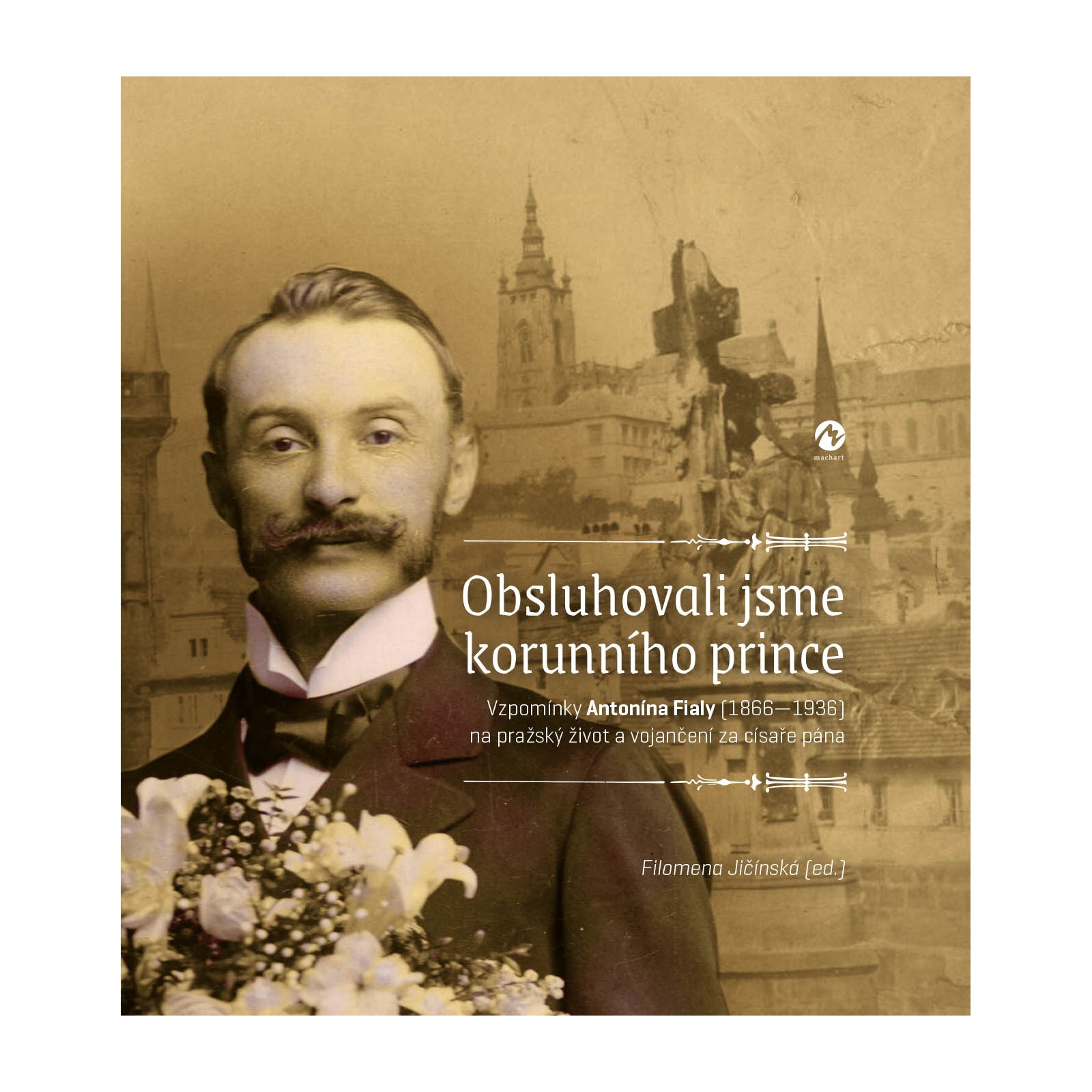 Obsluhovali jsme korunního prince