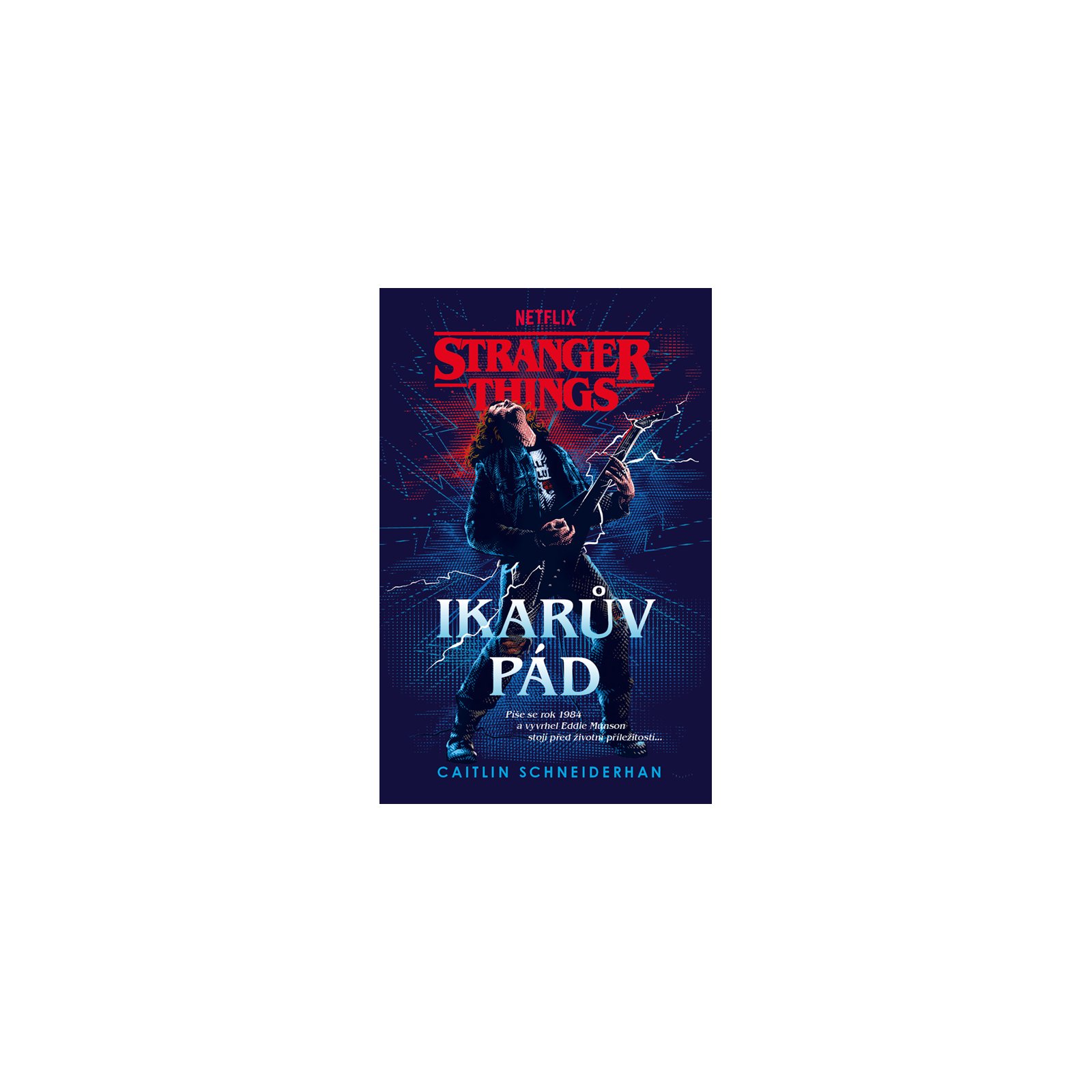 Stranger Things: Ikarův pád