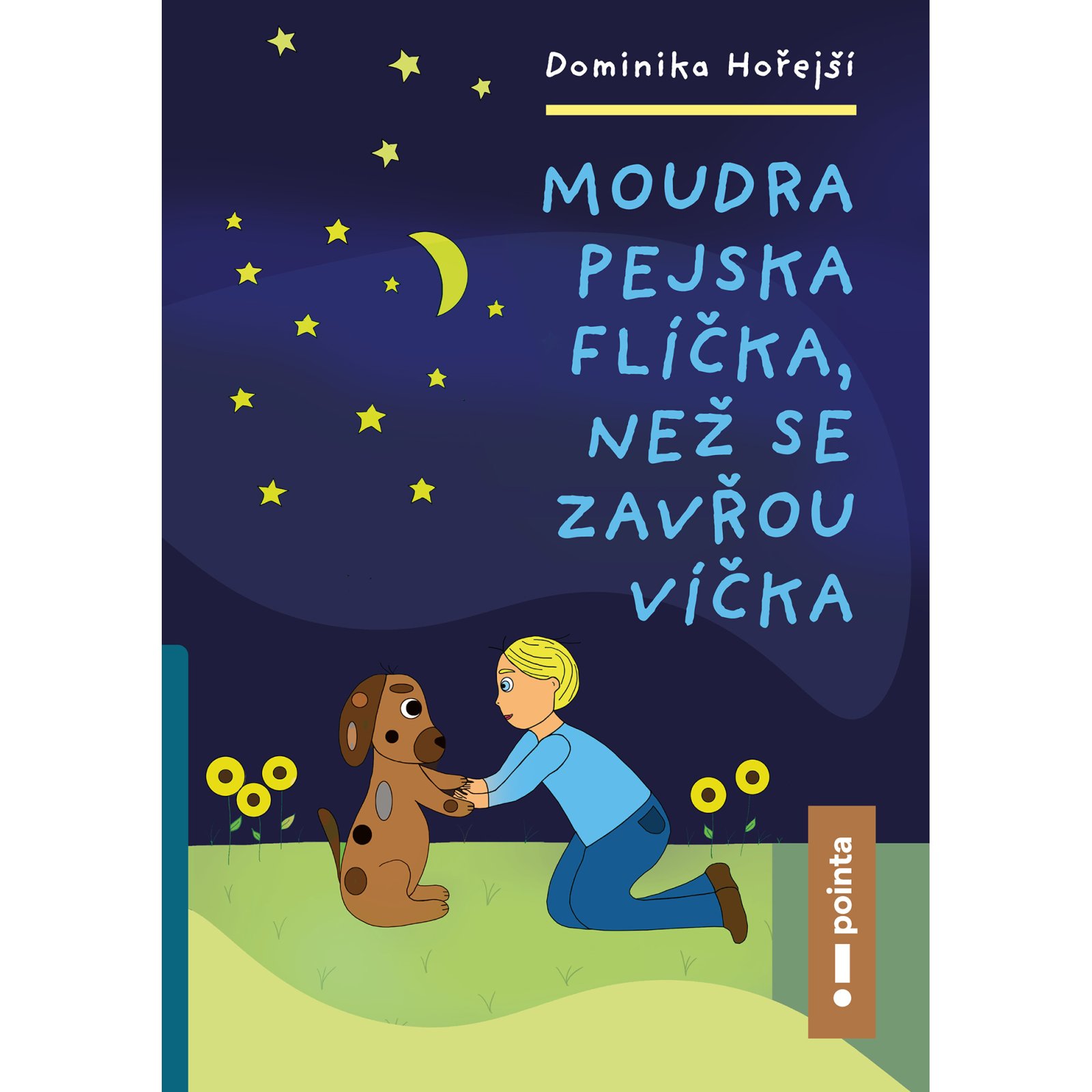 Moudra pejska Flíčka, než se zavřou víčka