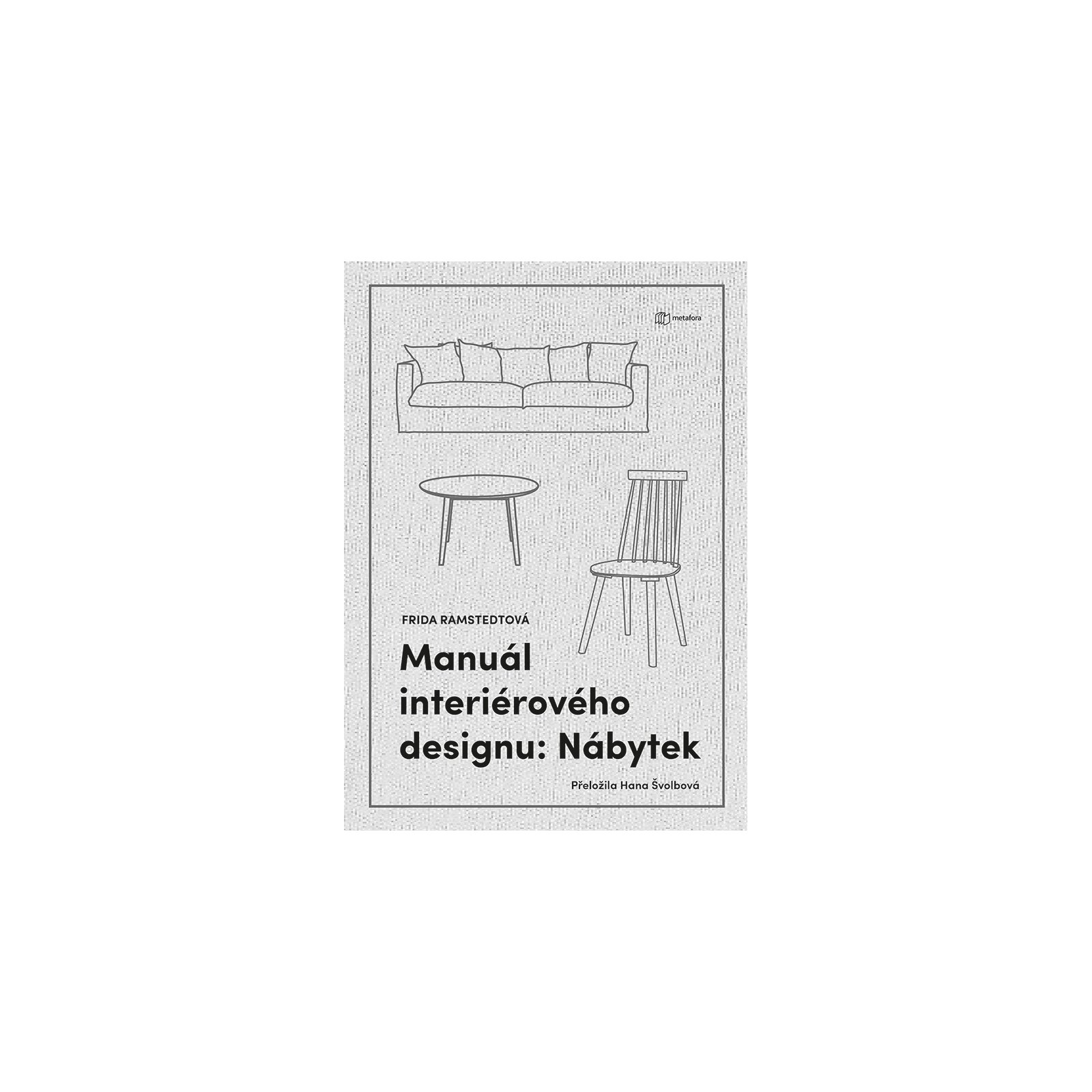 Manuál interiérového designu: Nábytek