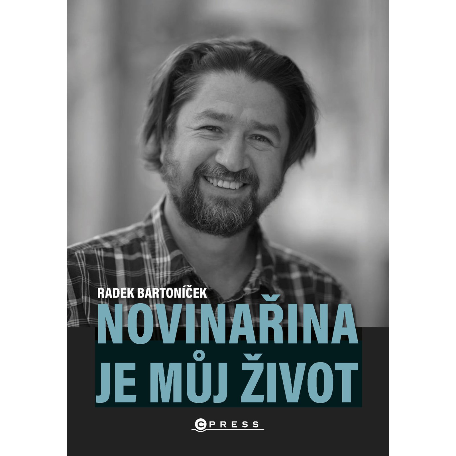 Novinařina je můj život