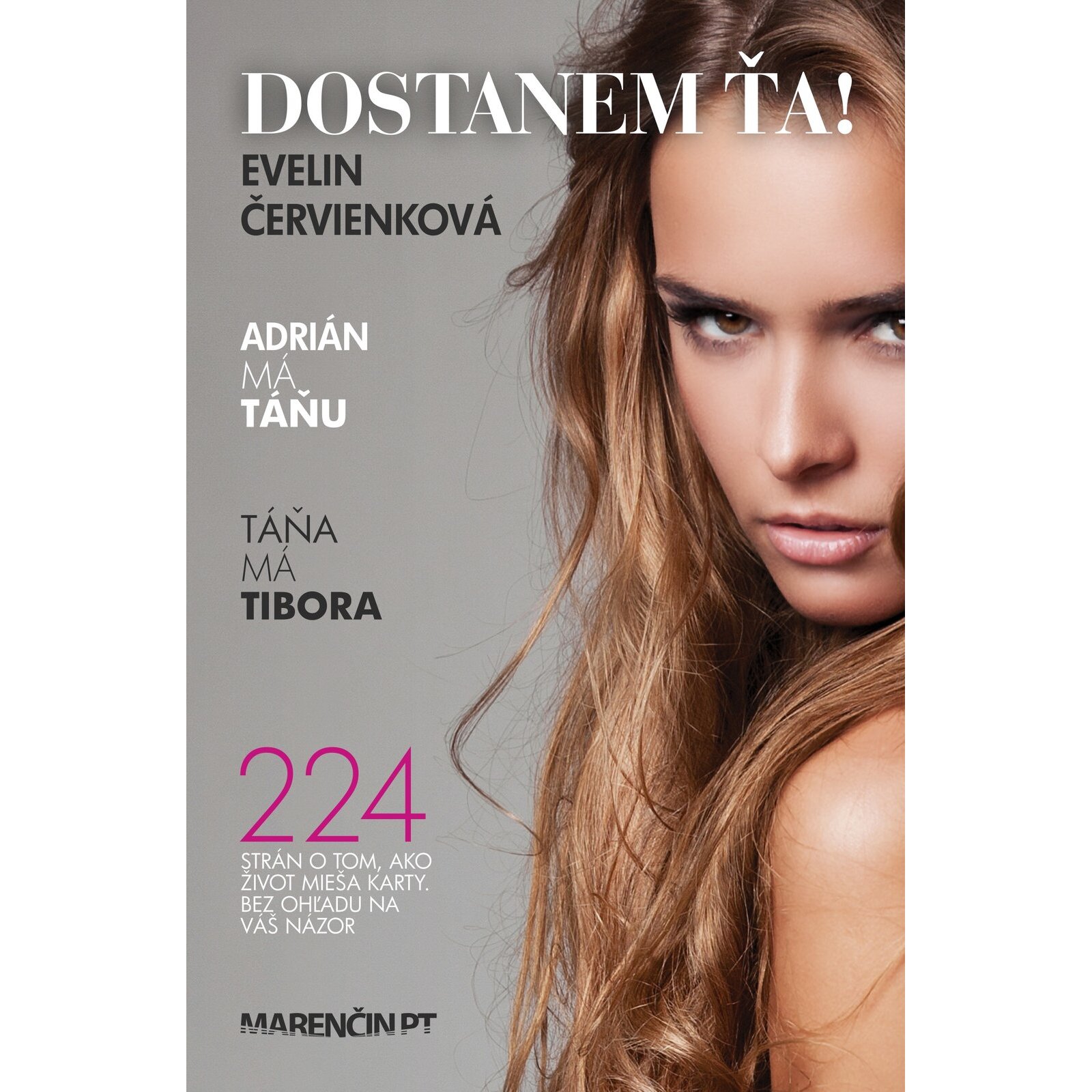 Dostanem ťa!