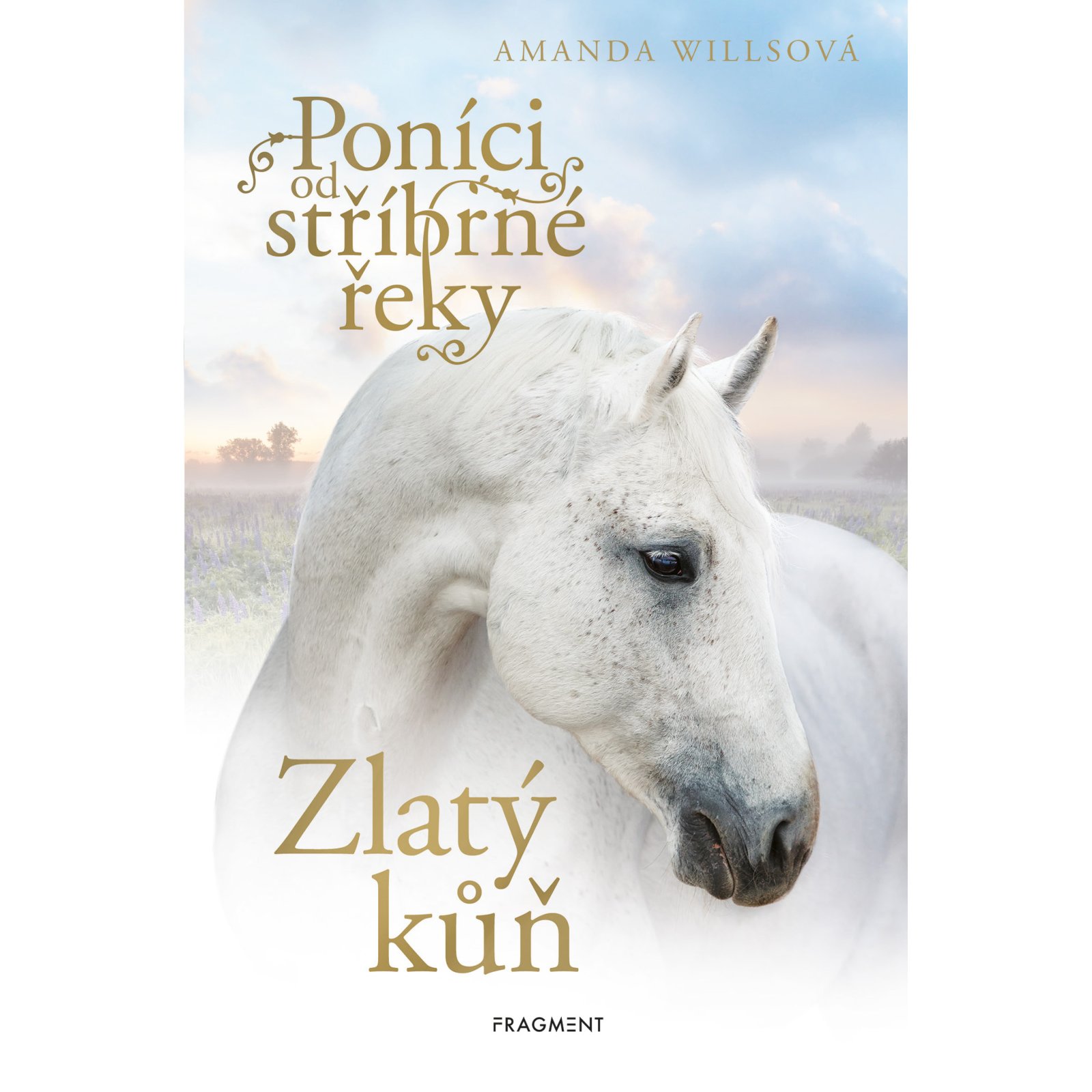 Poníci od stříbrné řeky - Zlatý kůň