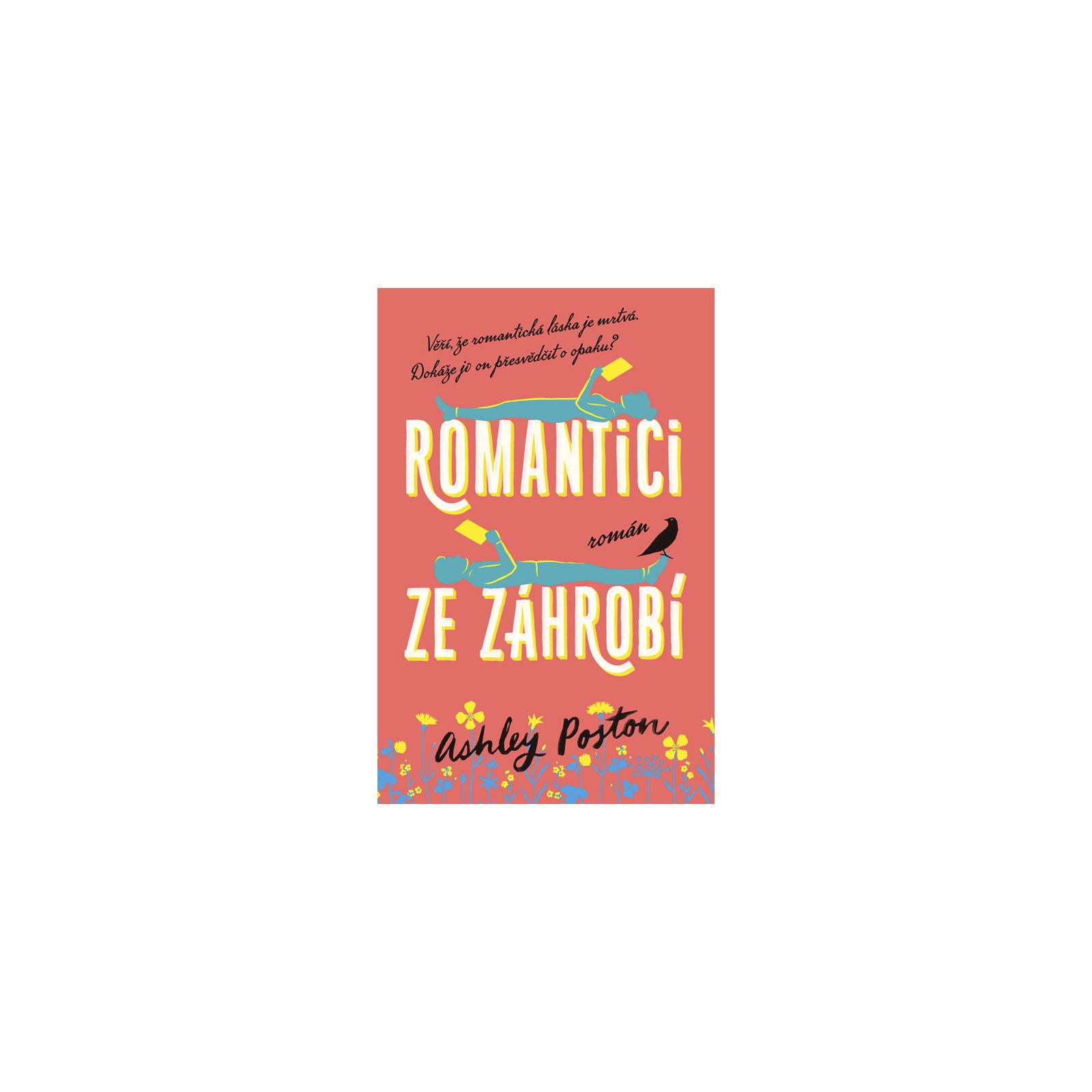 Romantici ze záhrobí