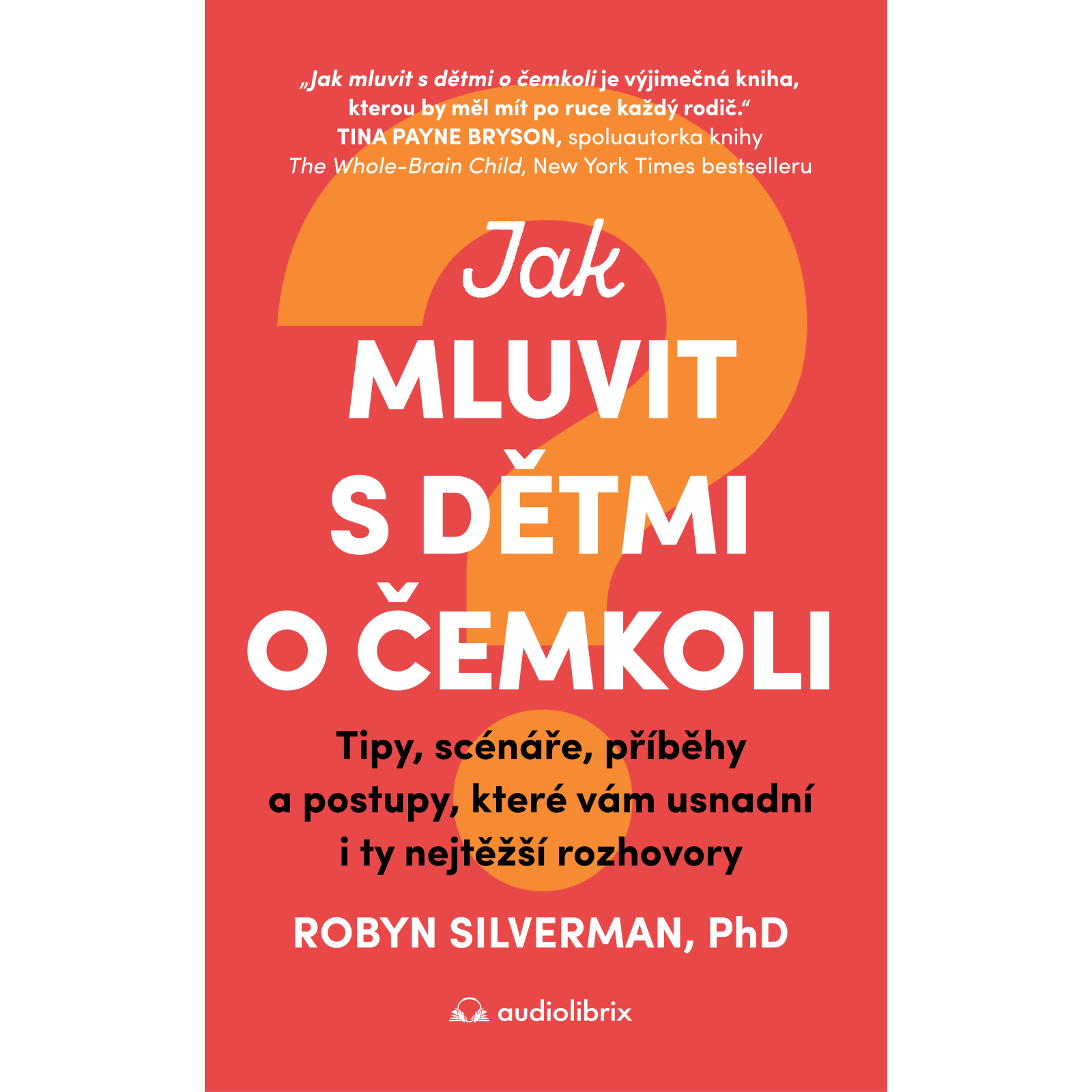 Jak mluvit s dětmi o čemkoli