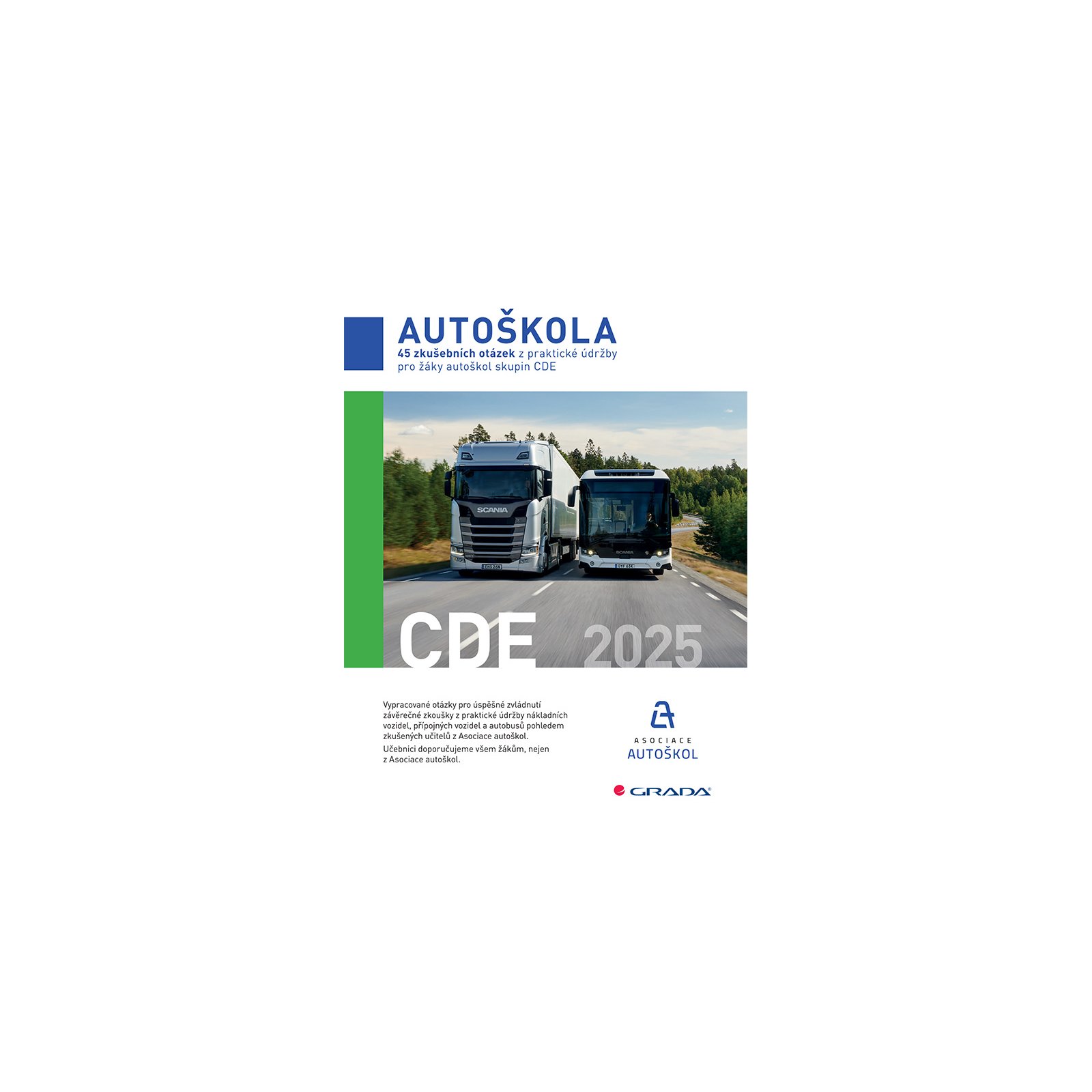 45 zkušebních otázek z praktické údržby pro žáky autoškol skupin CDE 2025