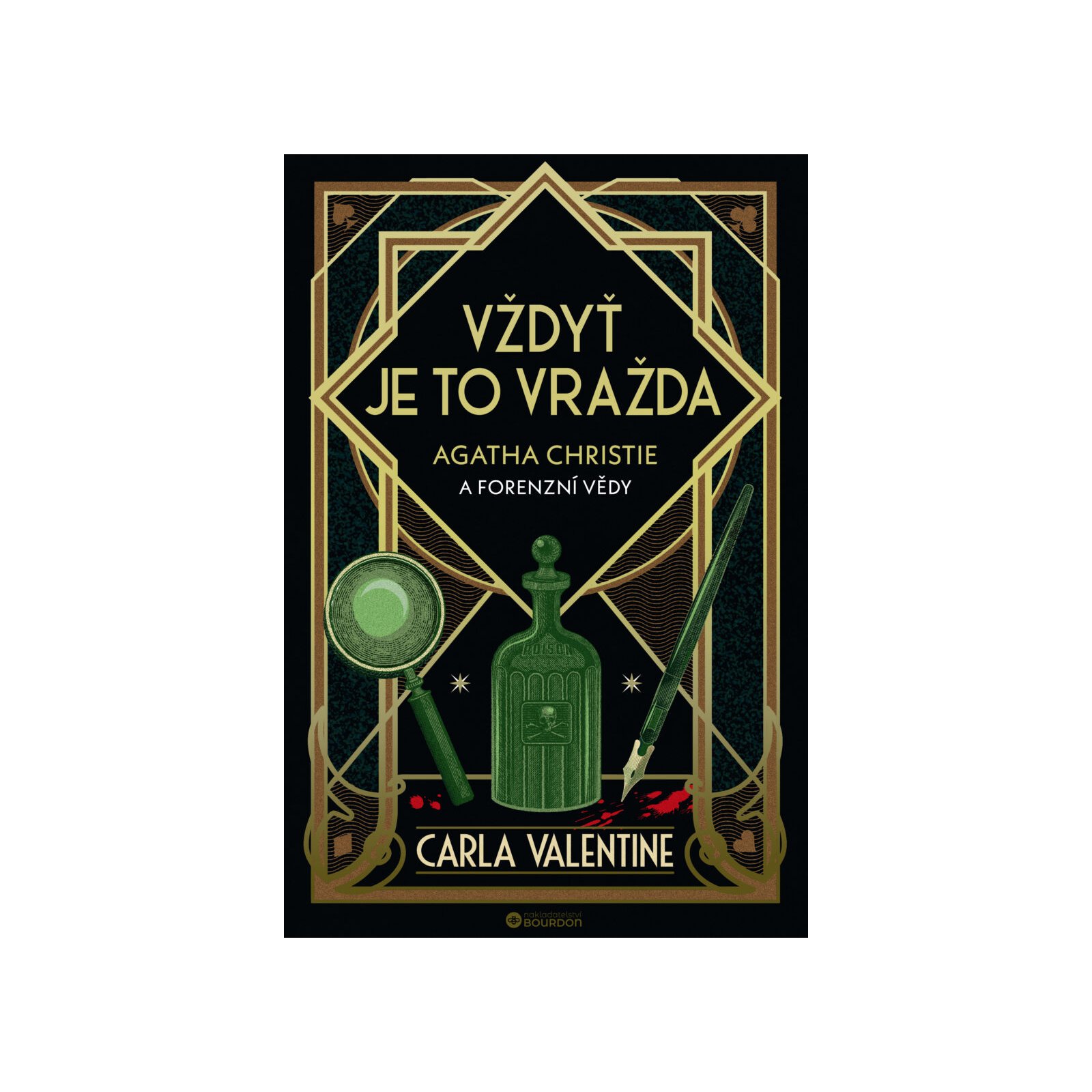 Vždyť je to vražda: Agatha Christie a forenzní vědy