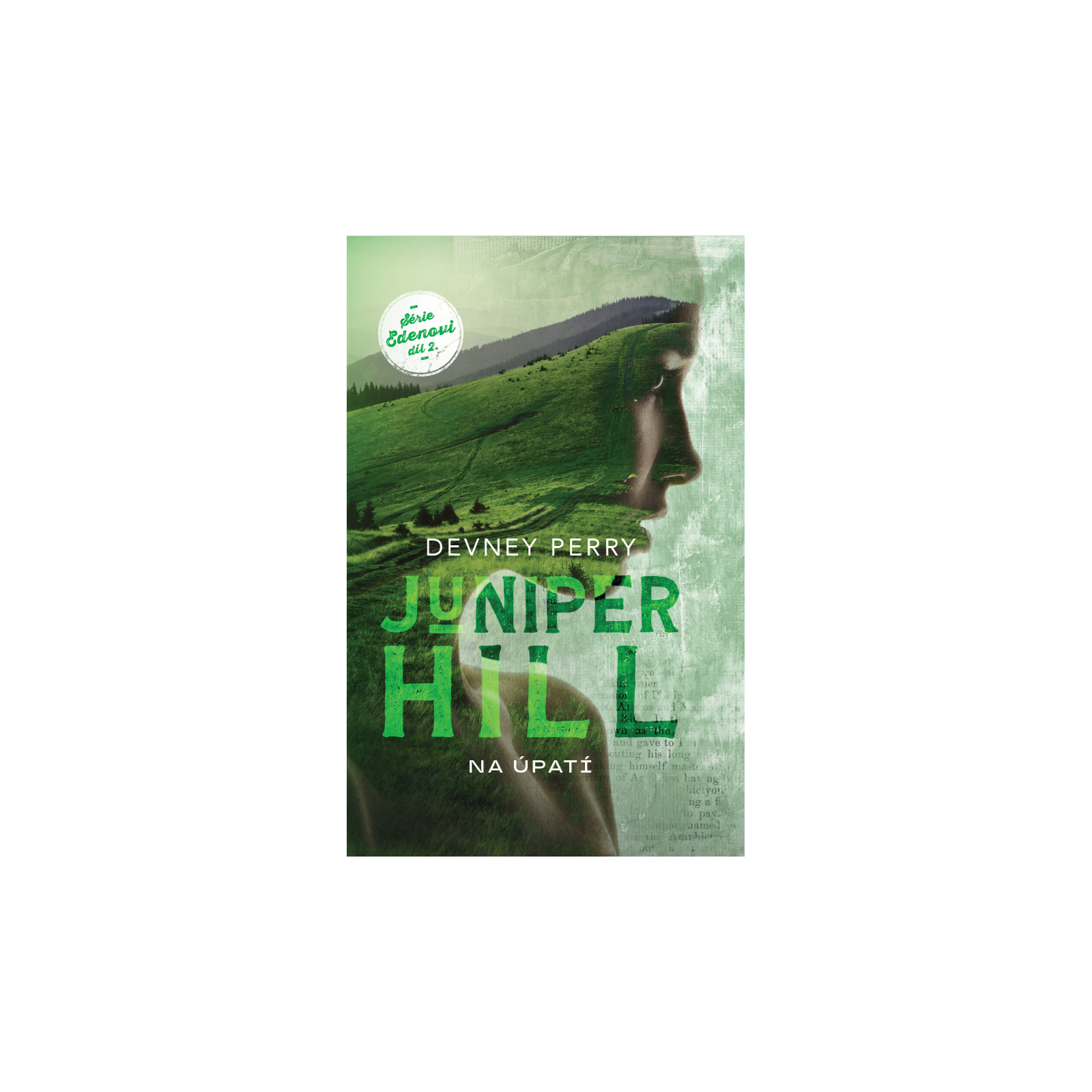 Juniper Hill - Na úpatí