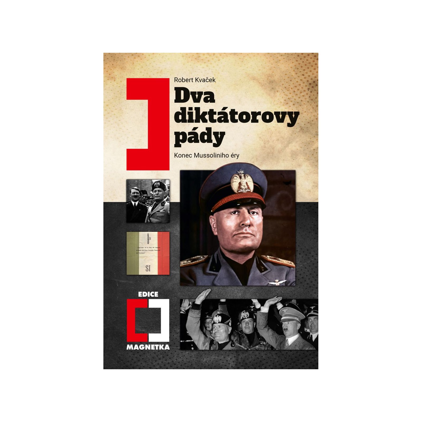 Dva diktátorovy pády (2. vydání)