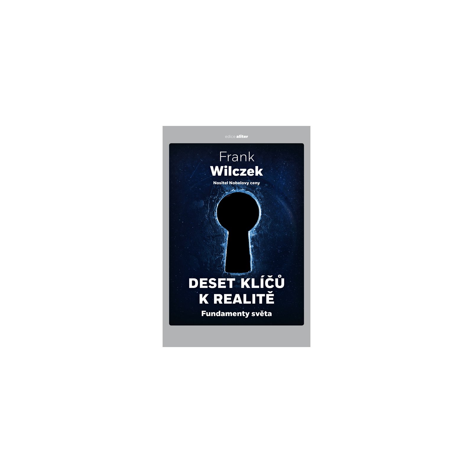 Deset klíčů k realitě