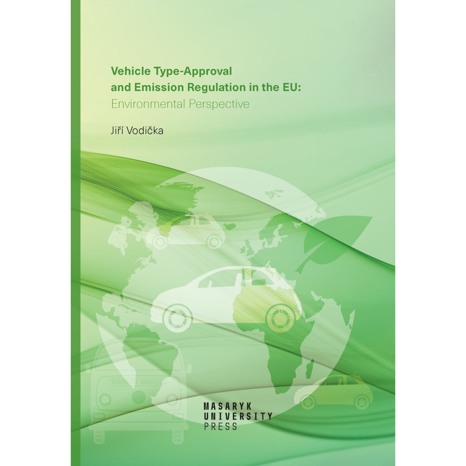 Vehicle Type-approval and Emission Regulation in the EU: Environmental Perspective
