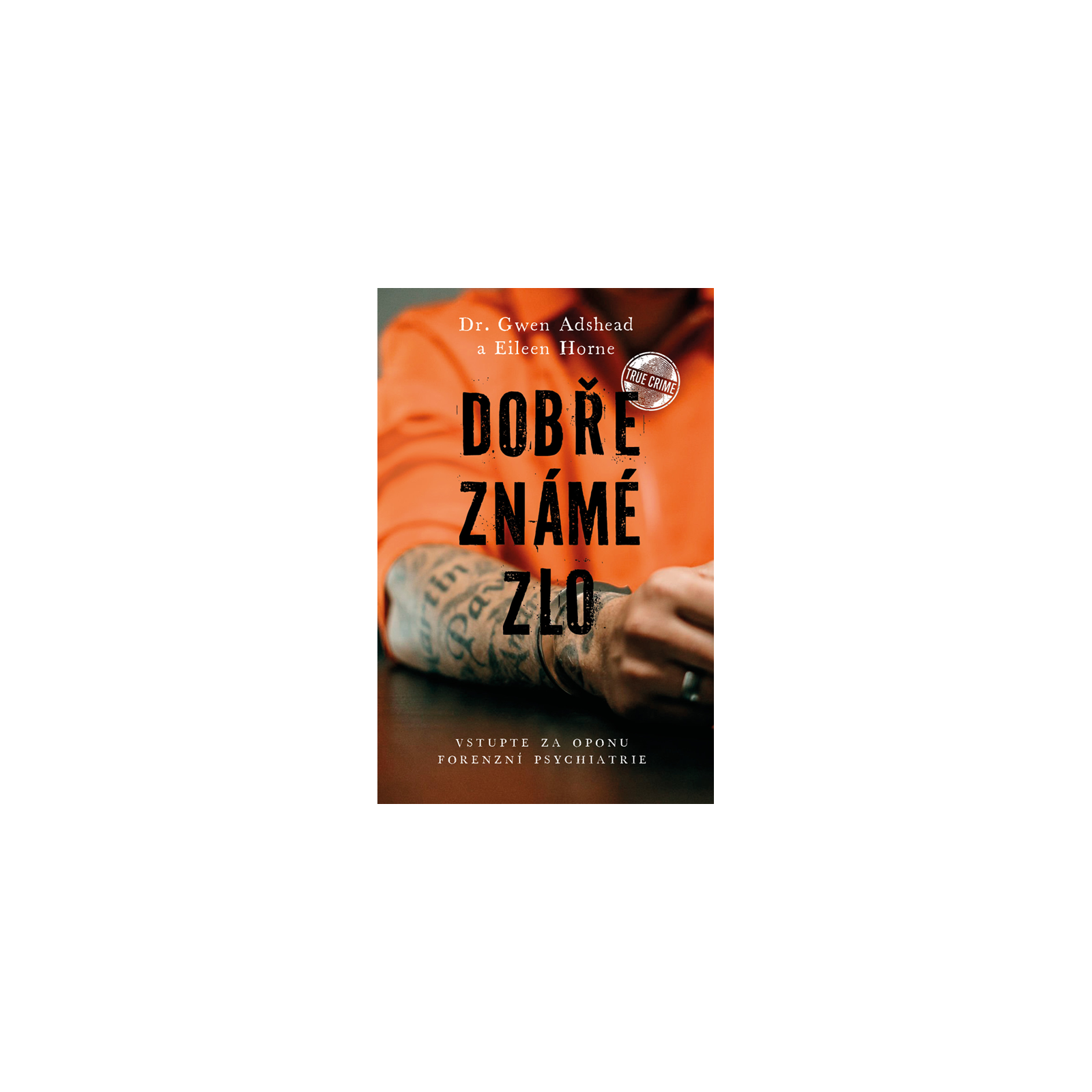 Dobře známé zlo