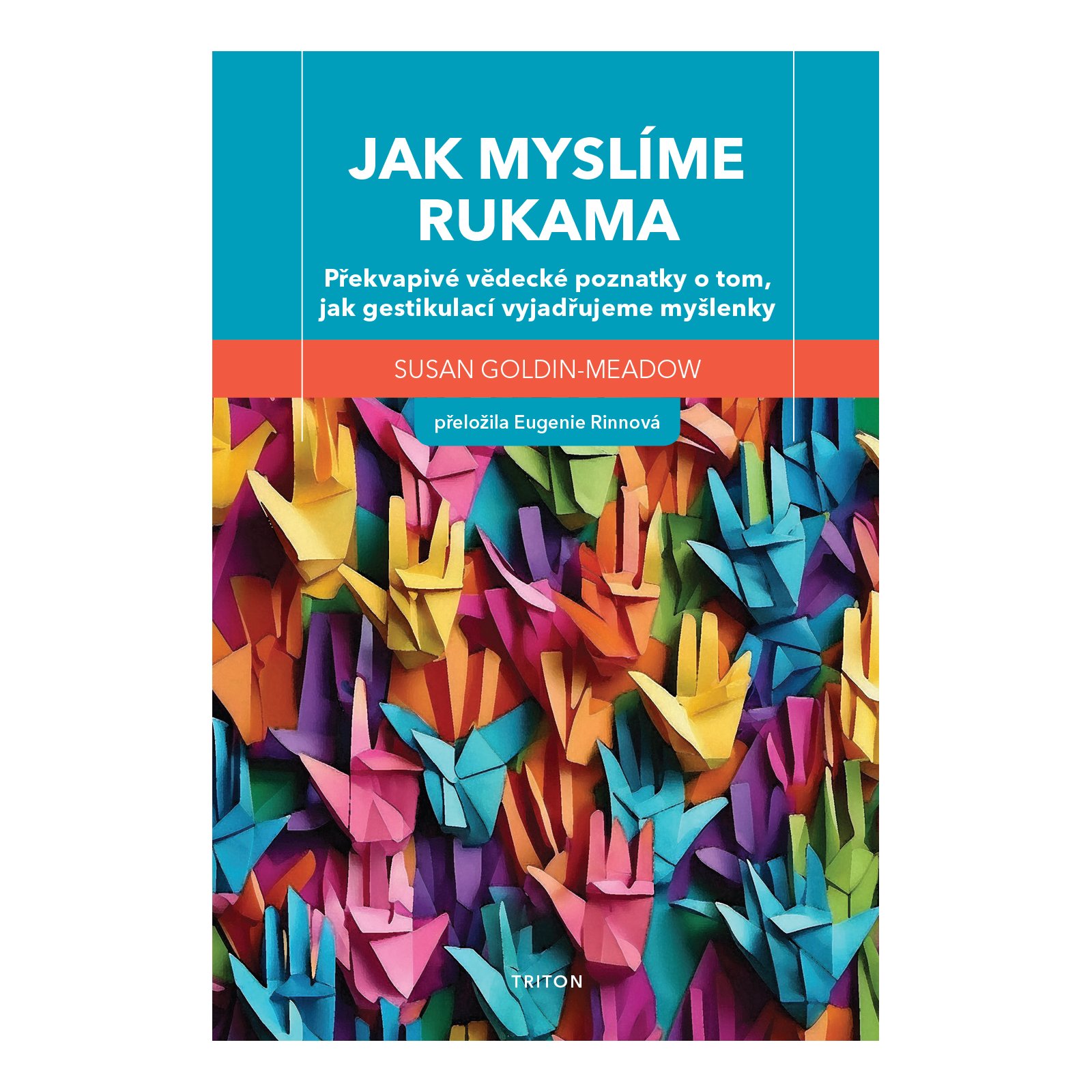 Jak myslíme rukama