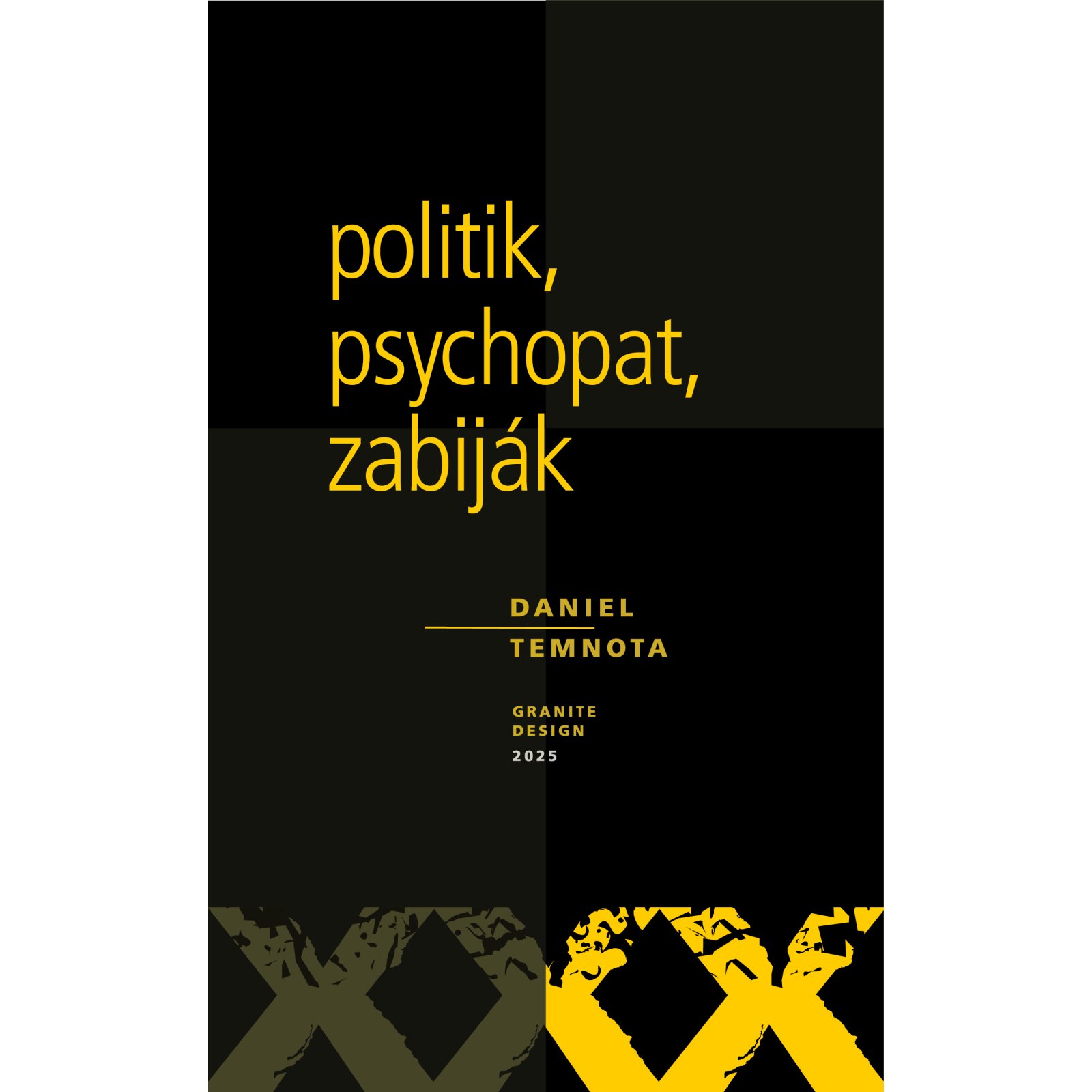 Politik, psychopat, zabiják