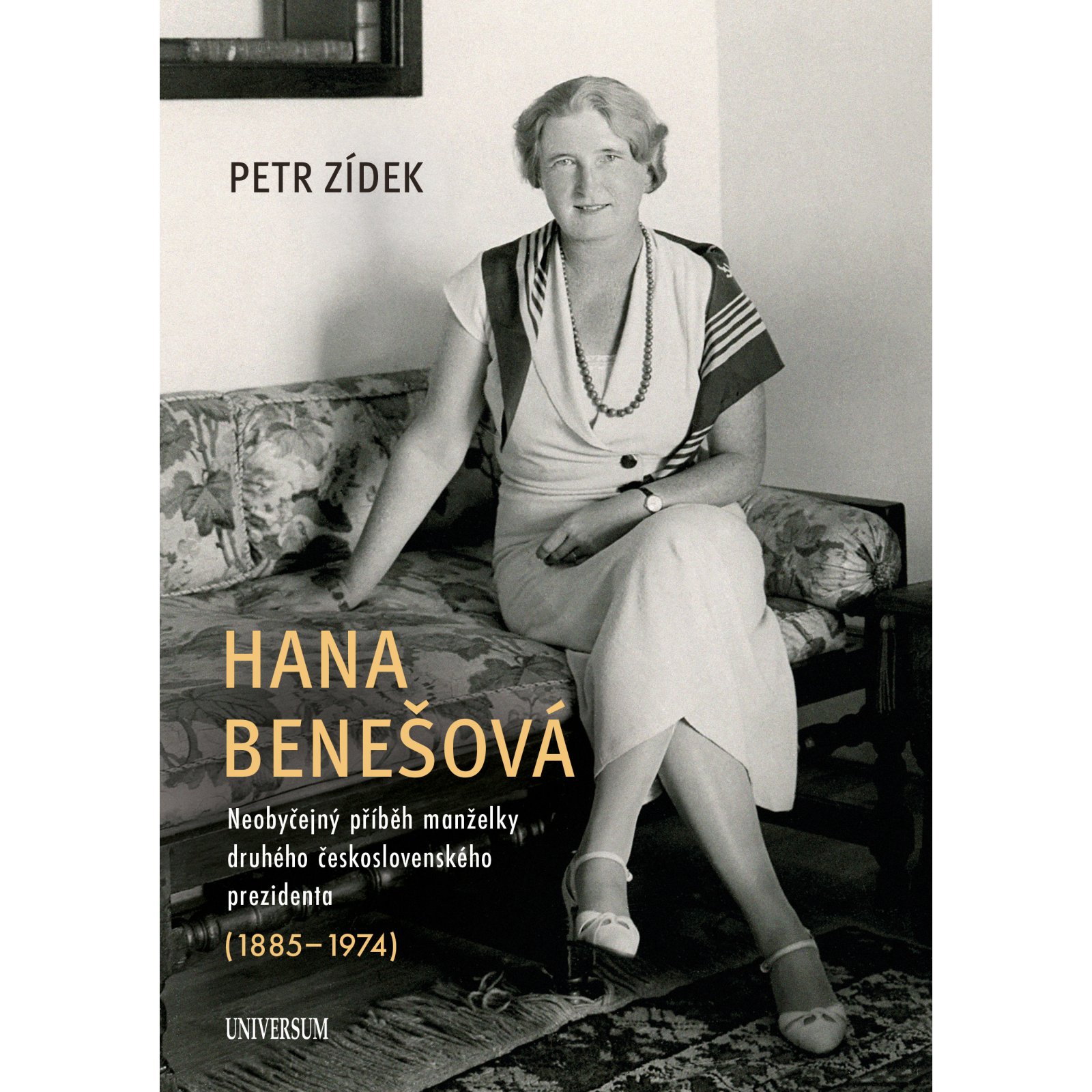 Hana Benešová – Neobyčejný příběh manželky druhého československého prezidenta (1885–1974)