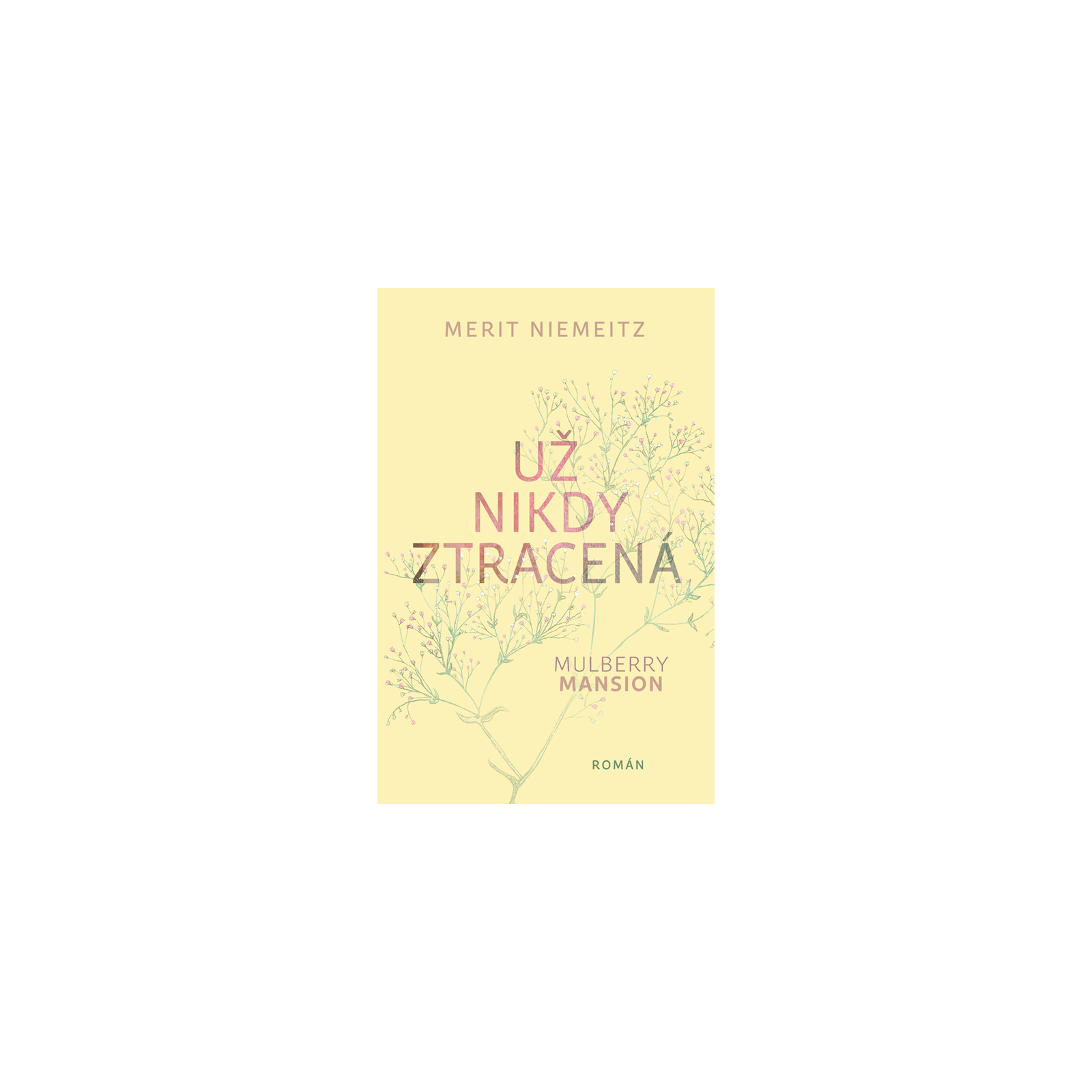 Už nikdy ztracená