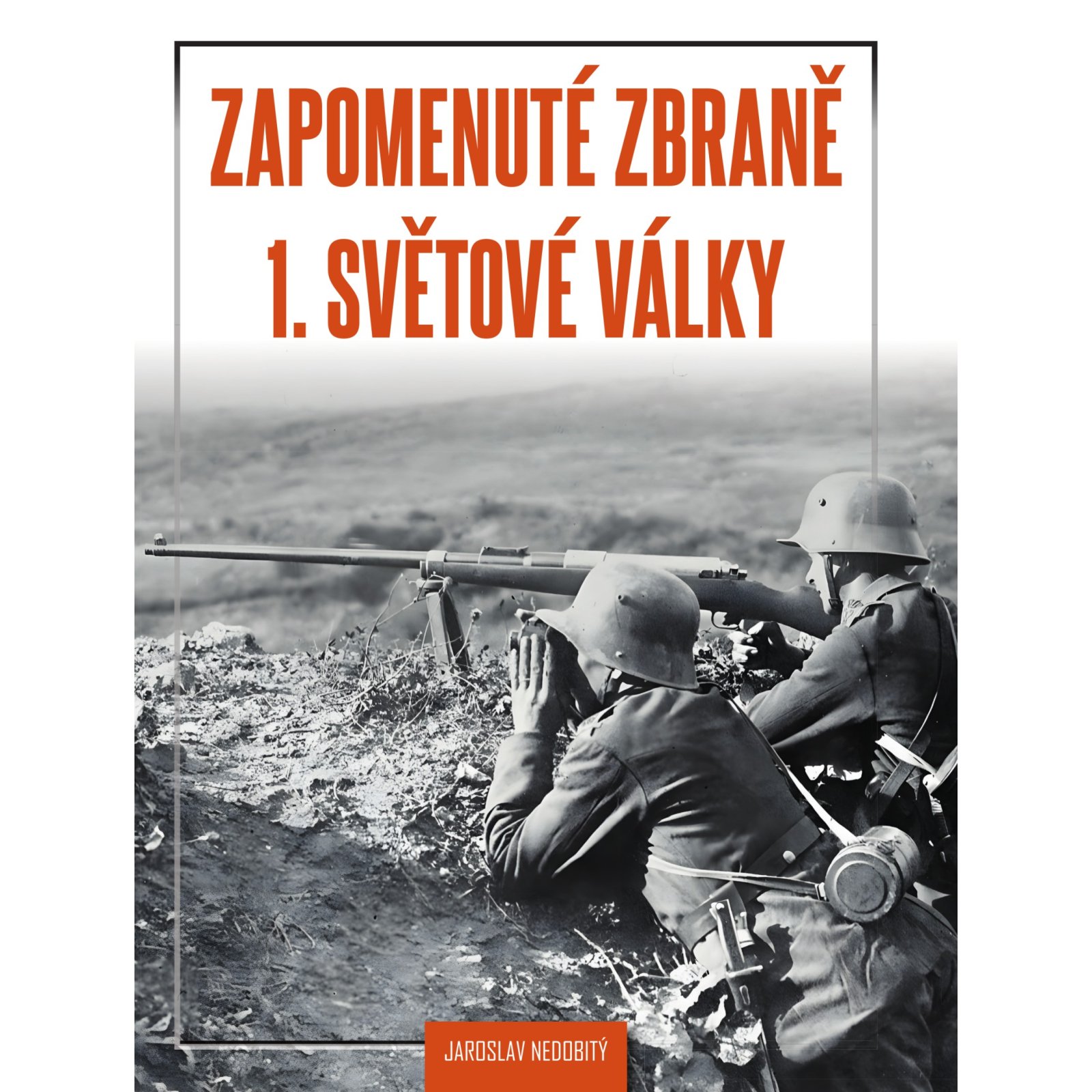 Zapomenuté zbraně 1. světové války