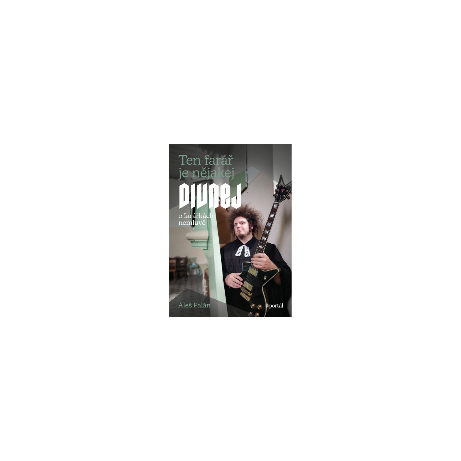 Ten farář je nějakej divnej