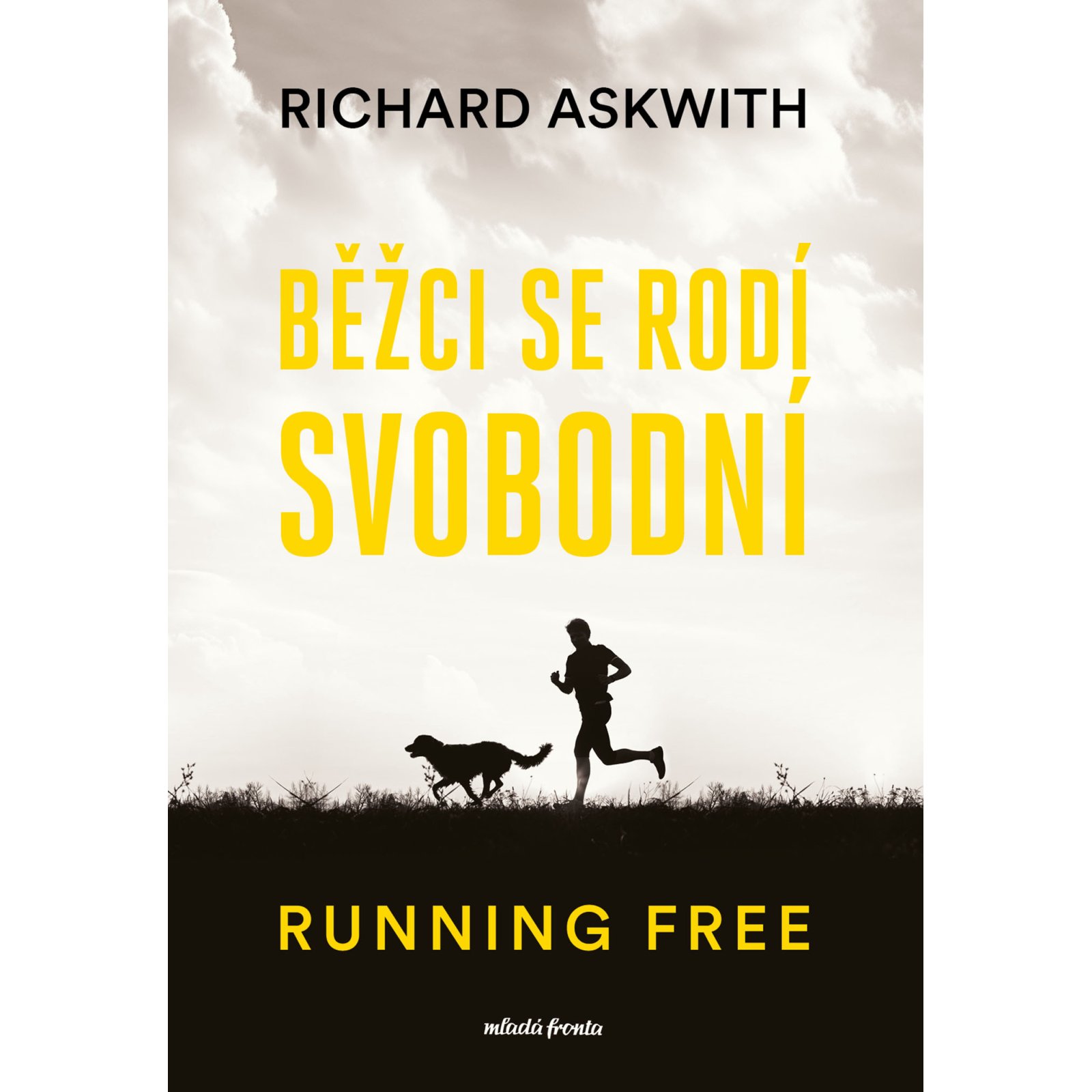 Běžci se rodí svobodní