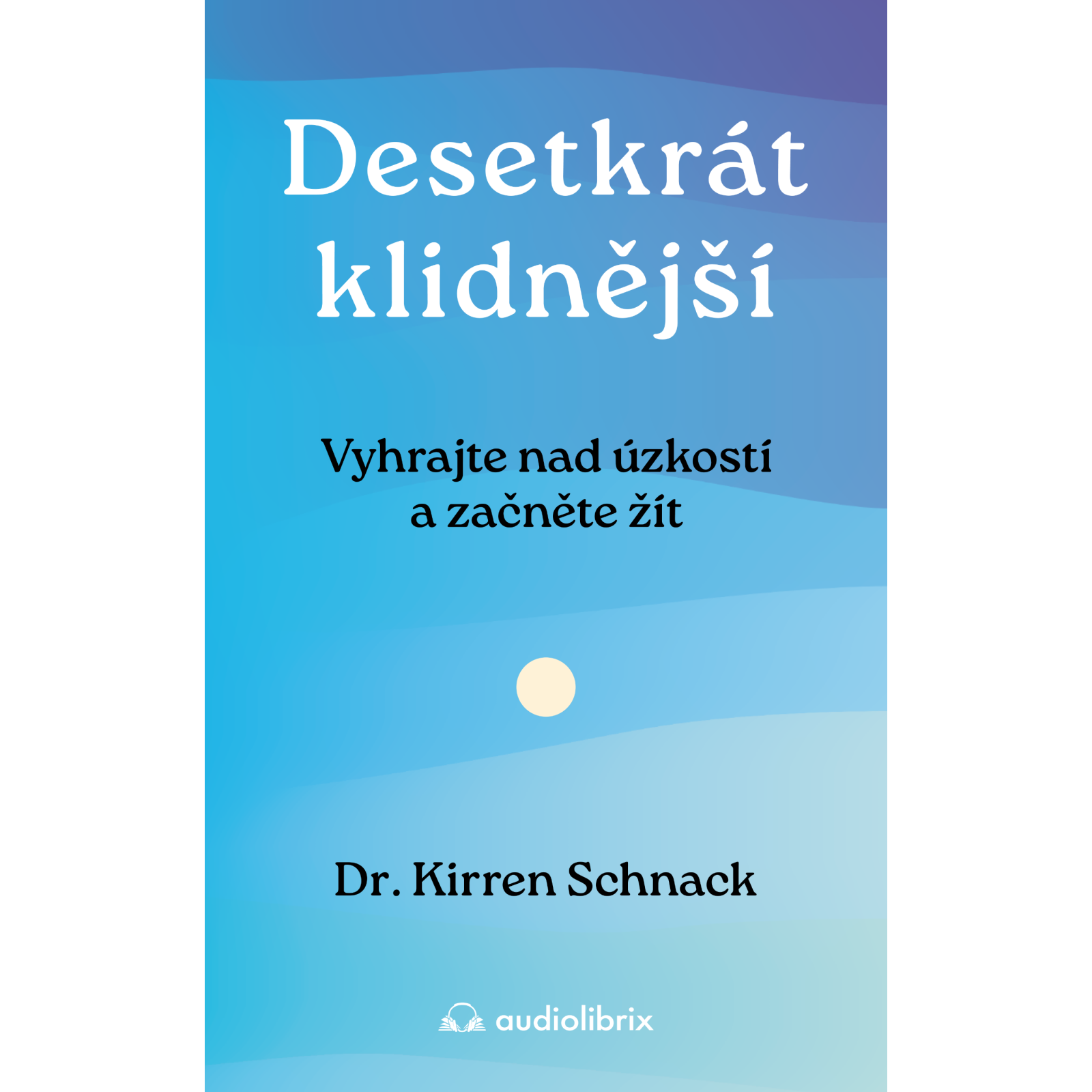 Desetkrát klidnější