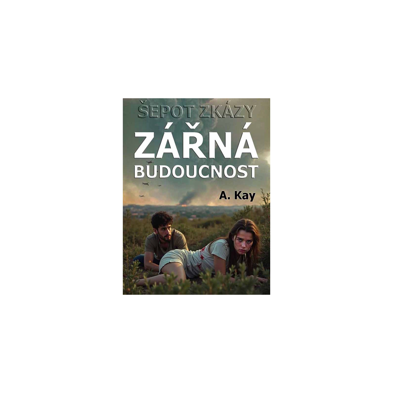 Šepot zkázy - Zářná budoucnost