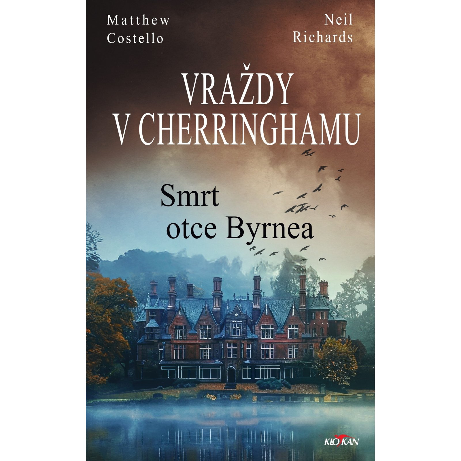 Vraždy v Cherringhamu - Smrt otce Byrnea
