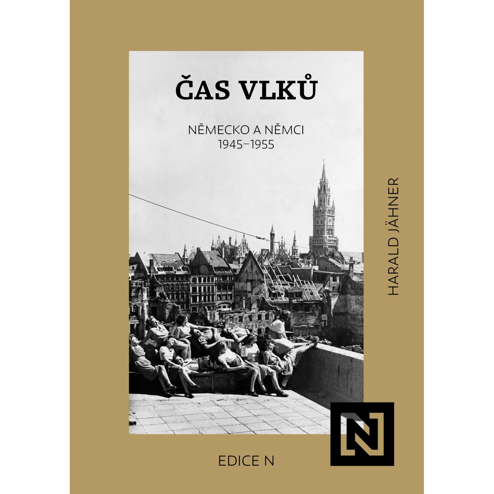 Čas vlků. Německo a Němci 1945–1955