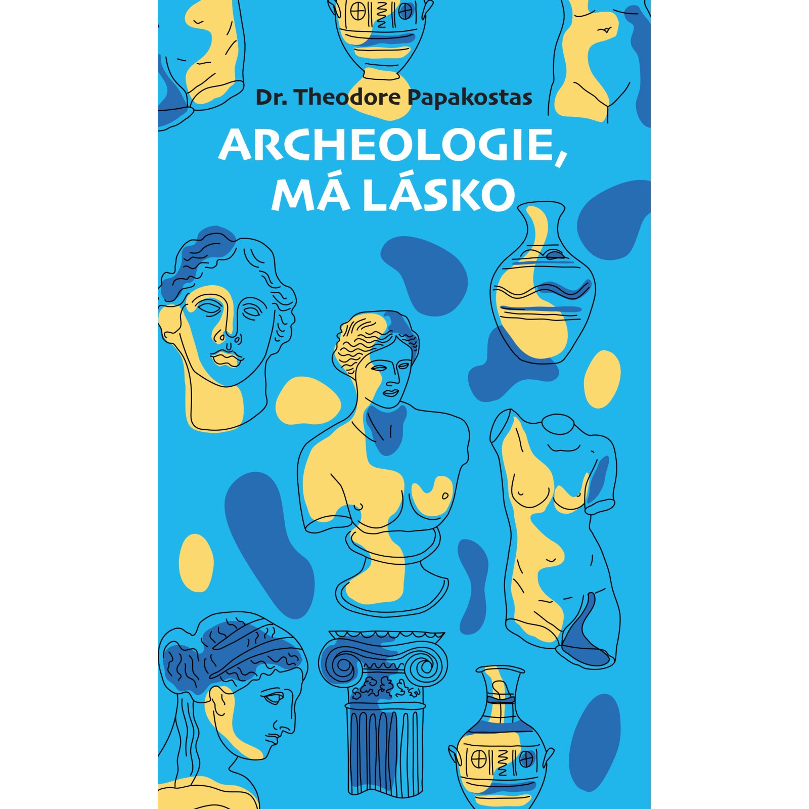 Archeologie, má lásko