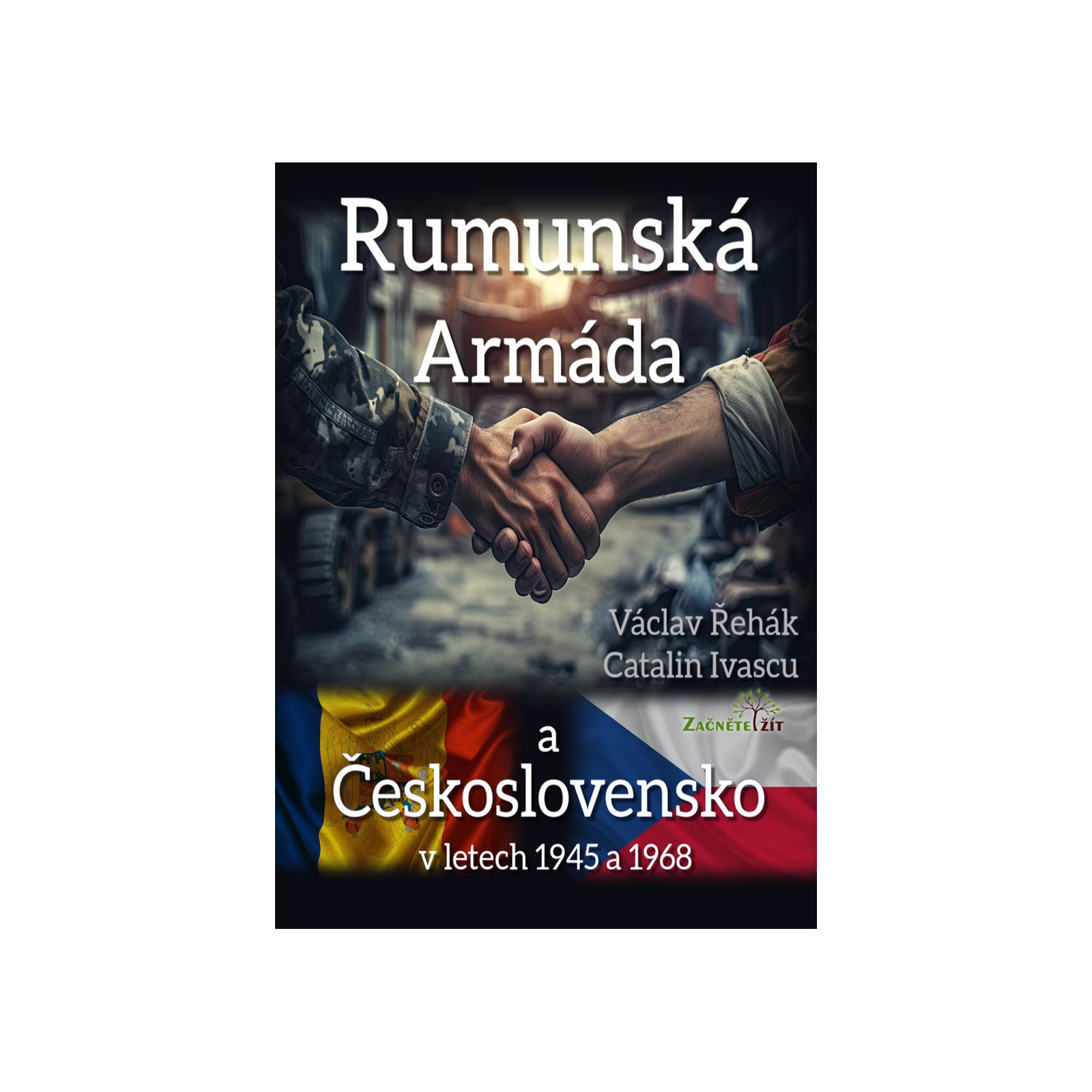 Rumunská armáda a  Československo v letech 1945 a 1968