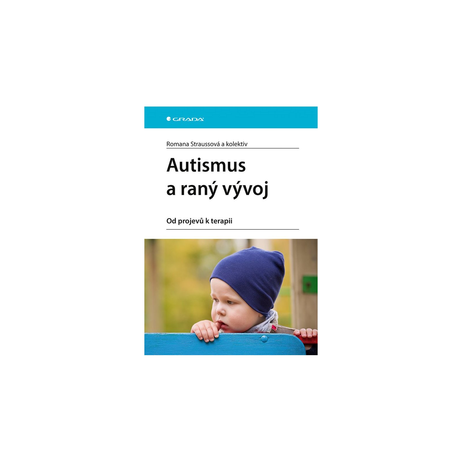 Autismus a raný vývoj