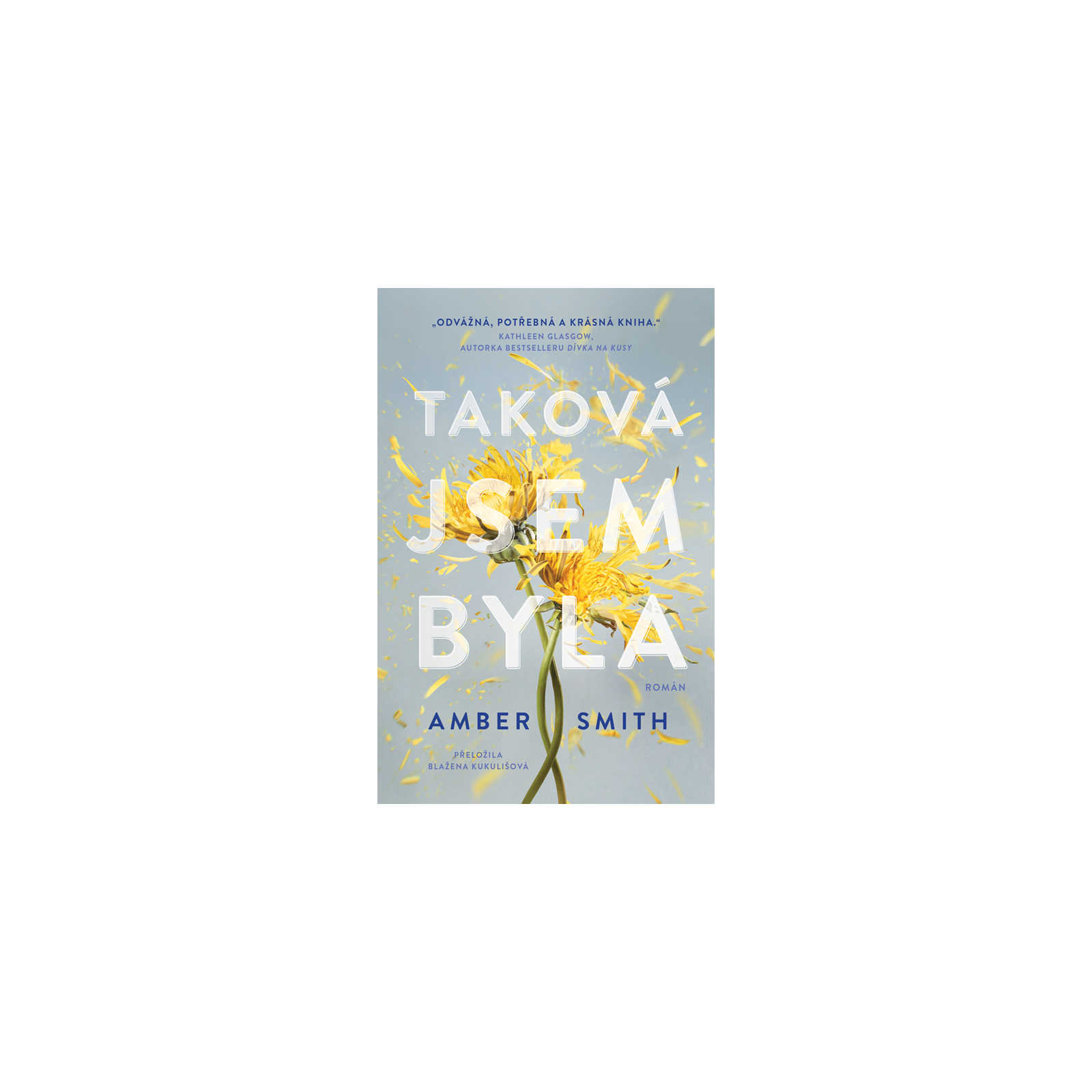 Taková jsem byla