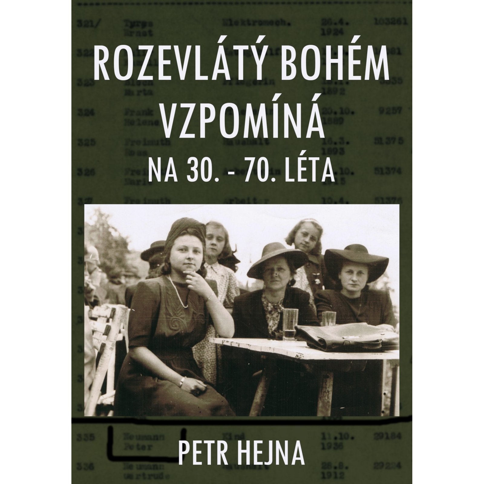 Rozevlátý bohém vzpomíná