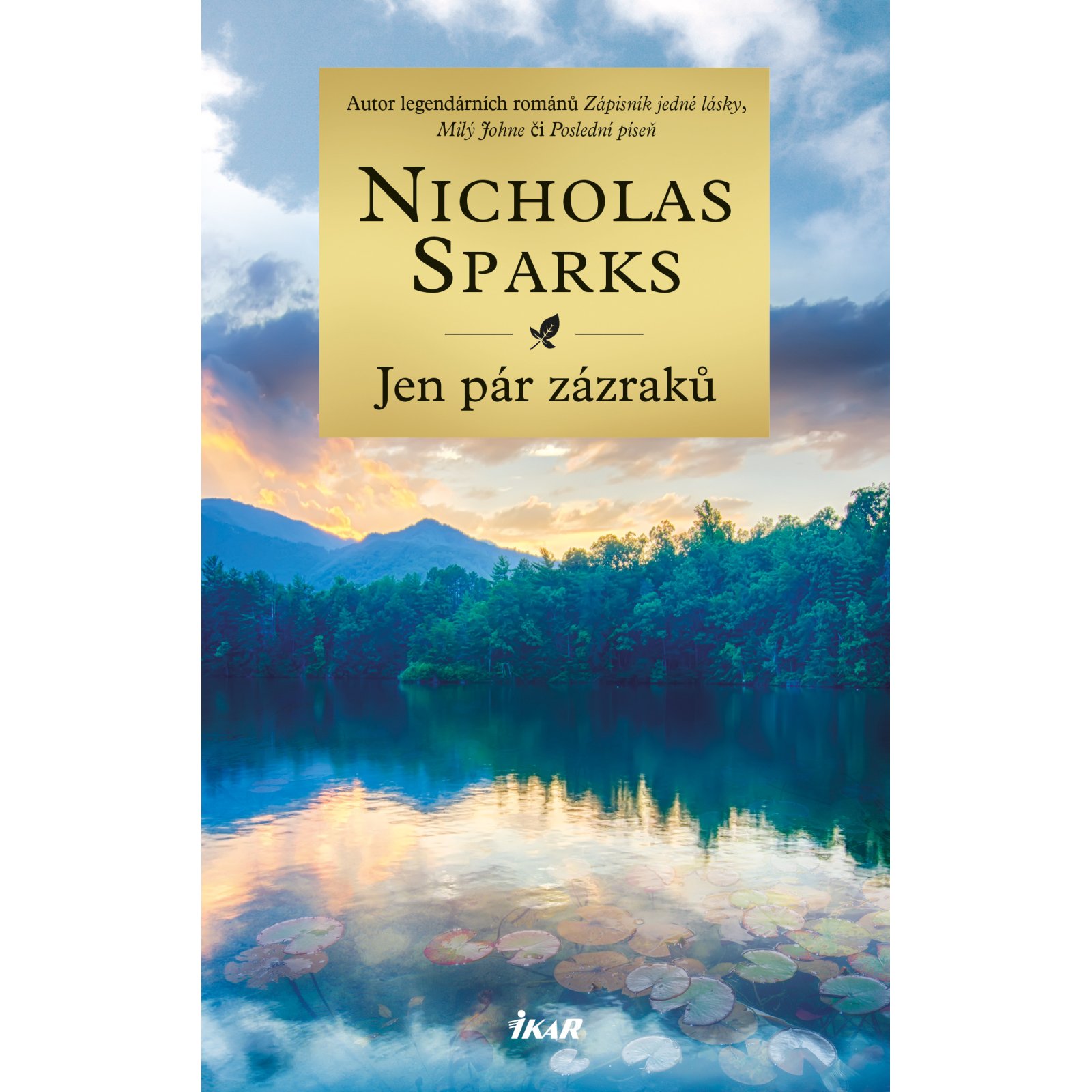Jen pár zázraků