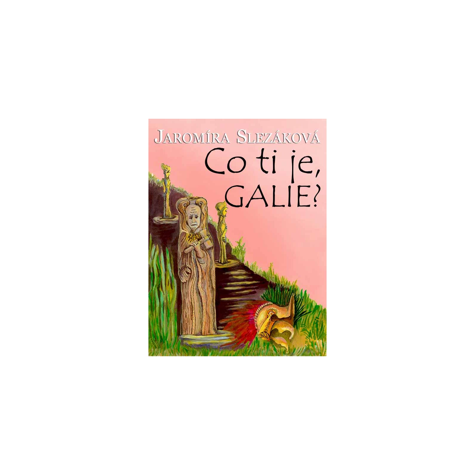 Co ti je, Galie?