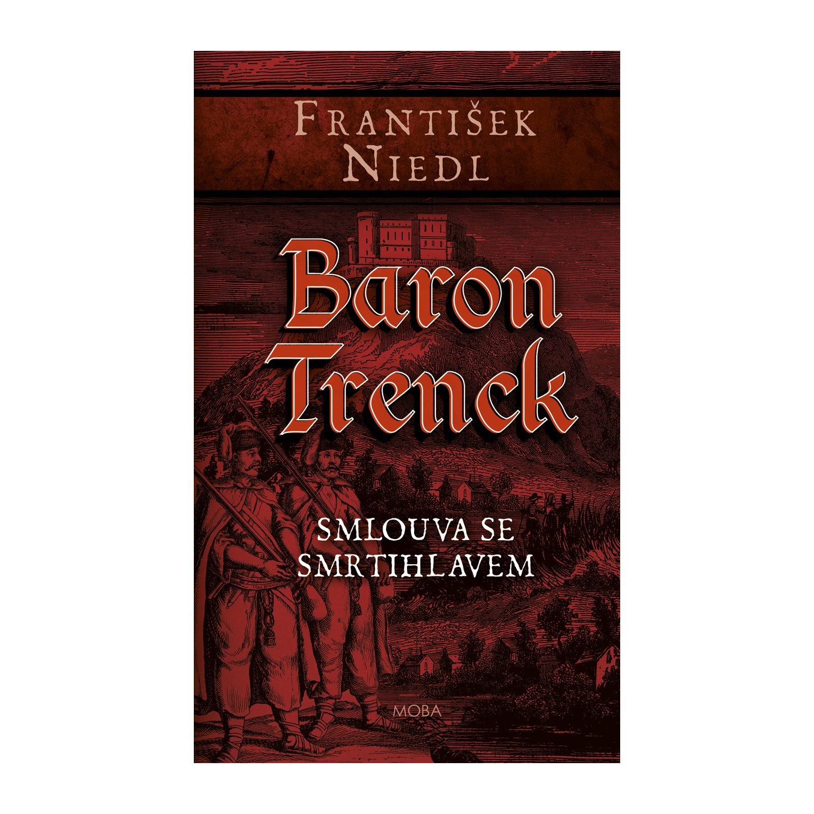 Baron Trenck – smlouva se smrtihlavem