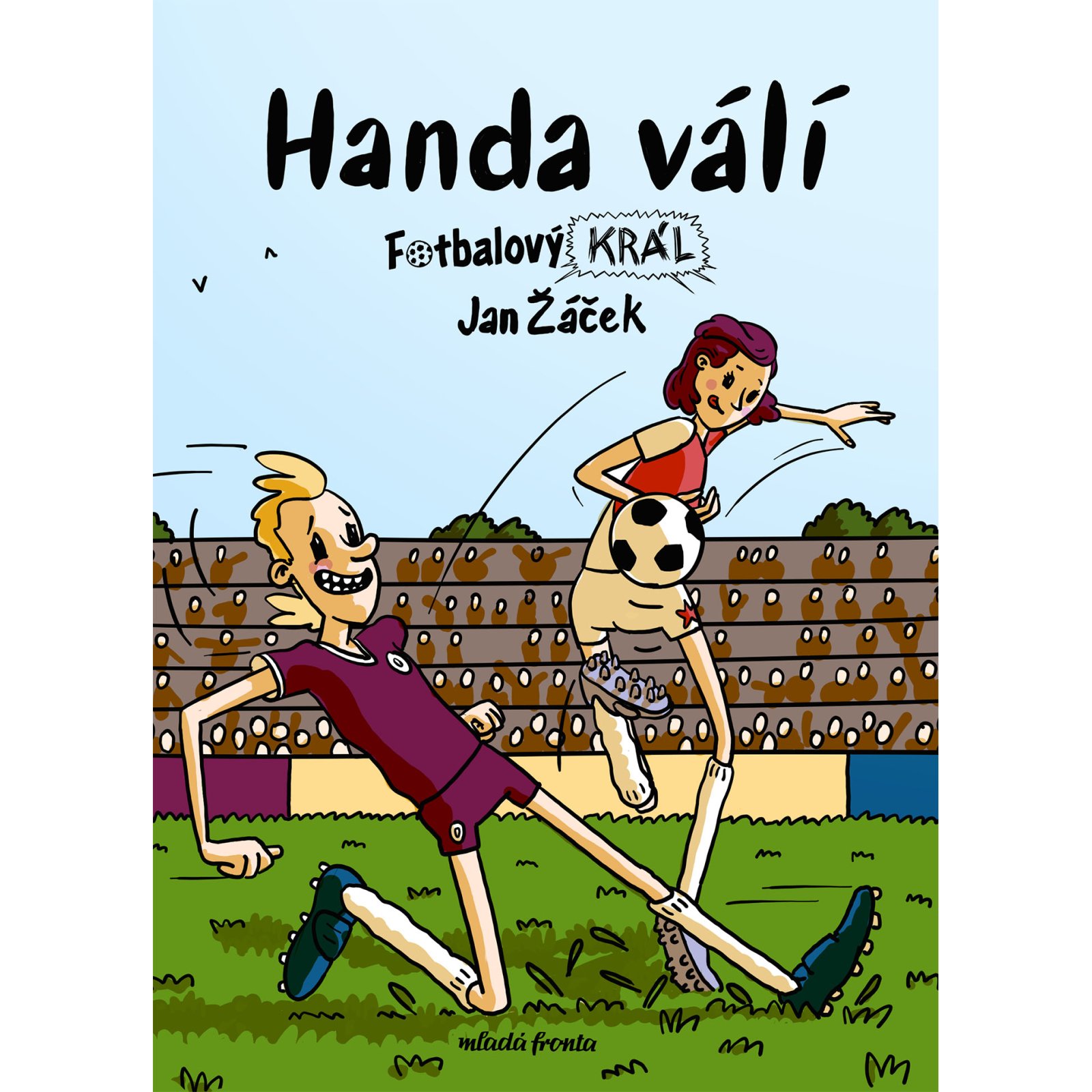 Fotbalový král: Handa válí