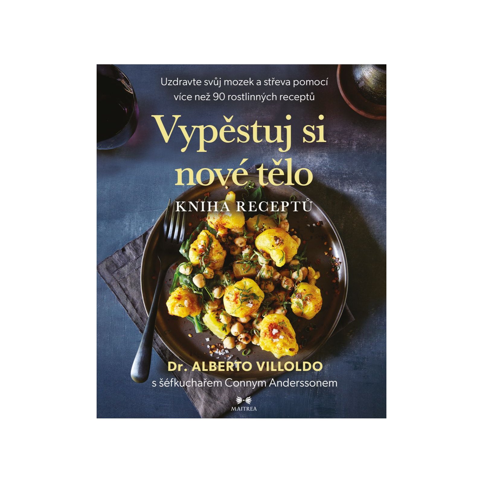 Vypěstuj si nové tělo – KNIHA RECEPTŮ