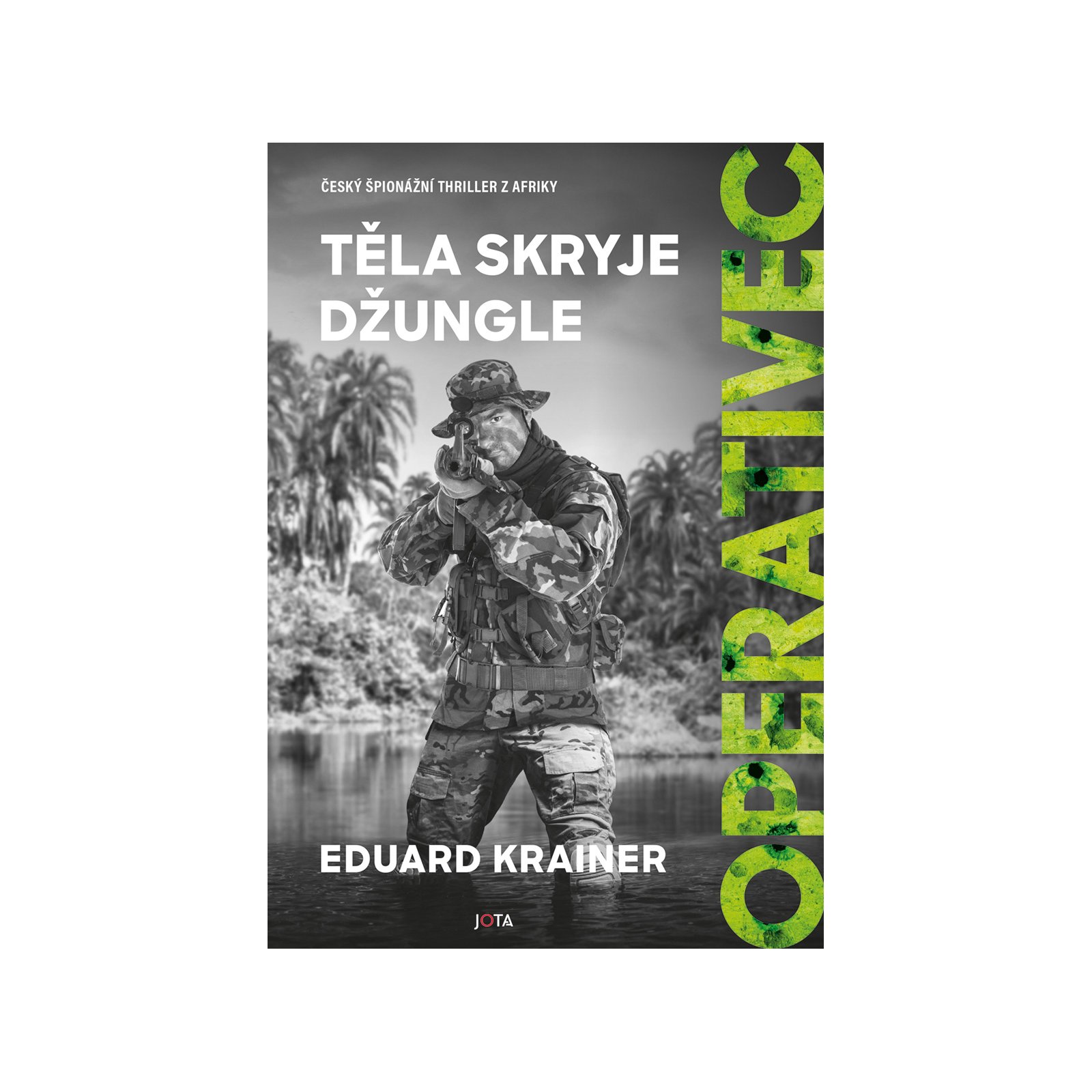 Operativec: Těla skryje džungle