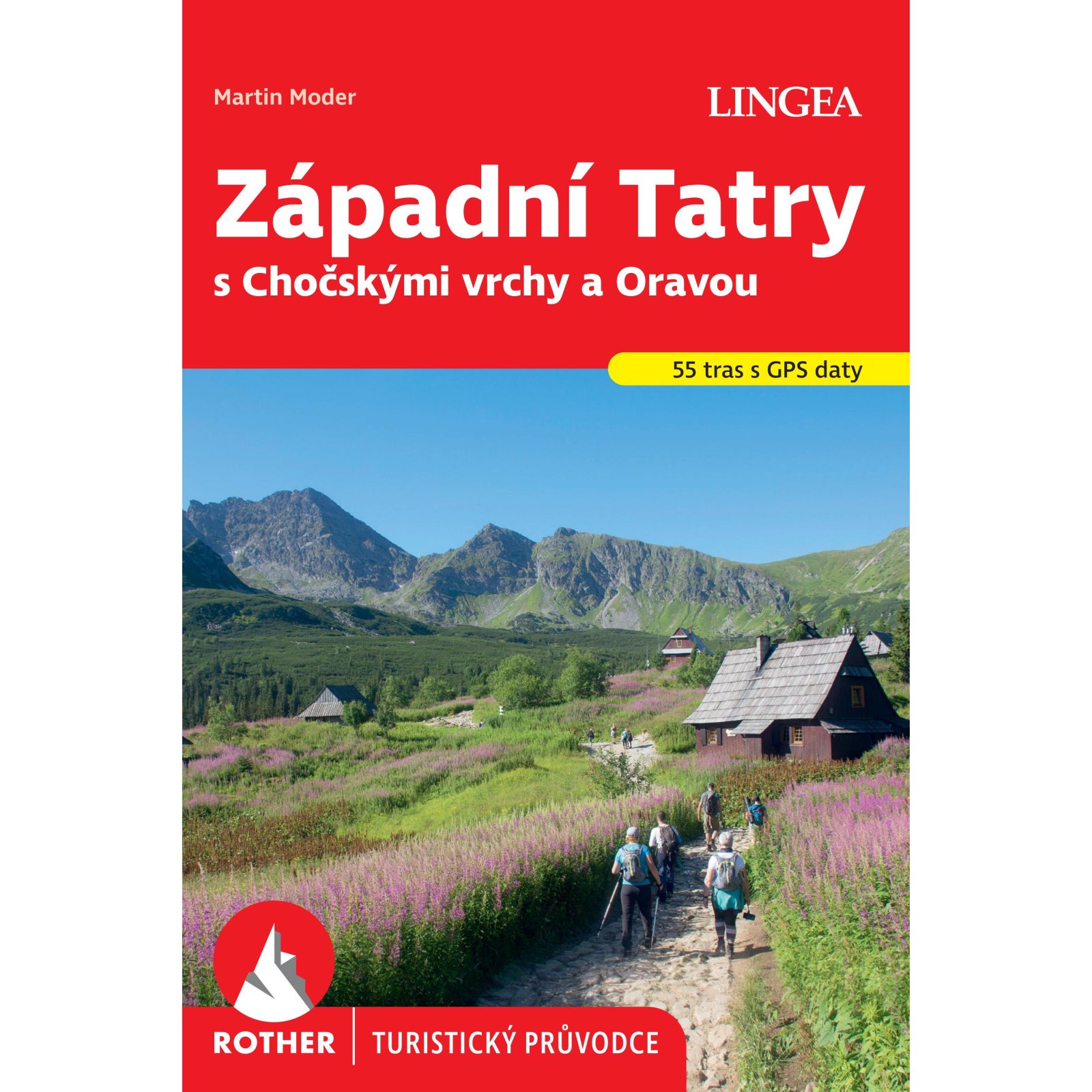  Západní Tatry s Chočskými vrchy a Oravou - Rother