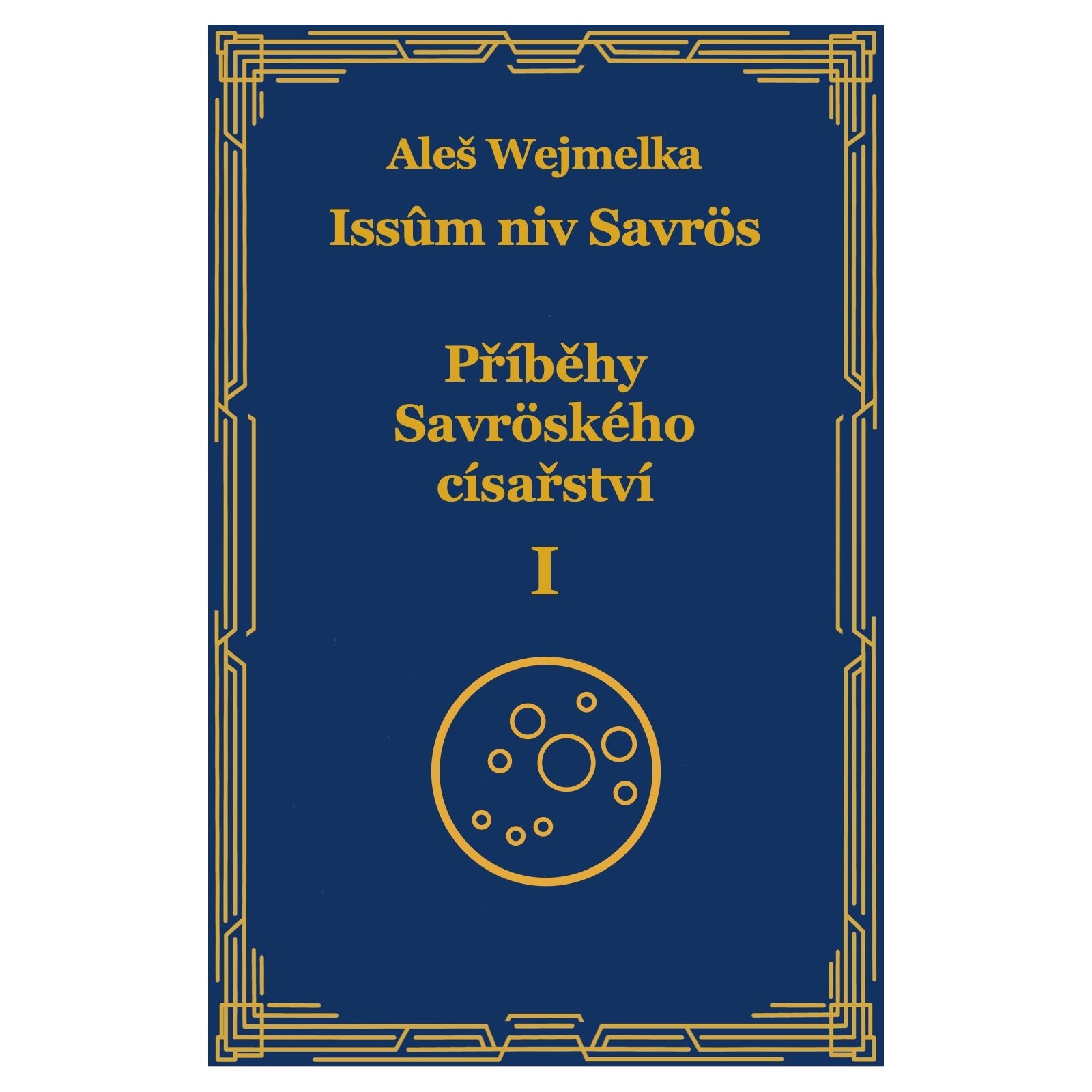 Příběhy Savröského císařství I.