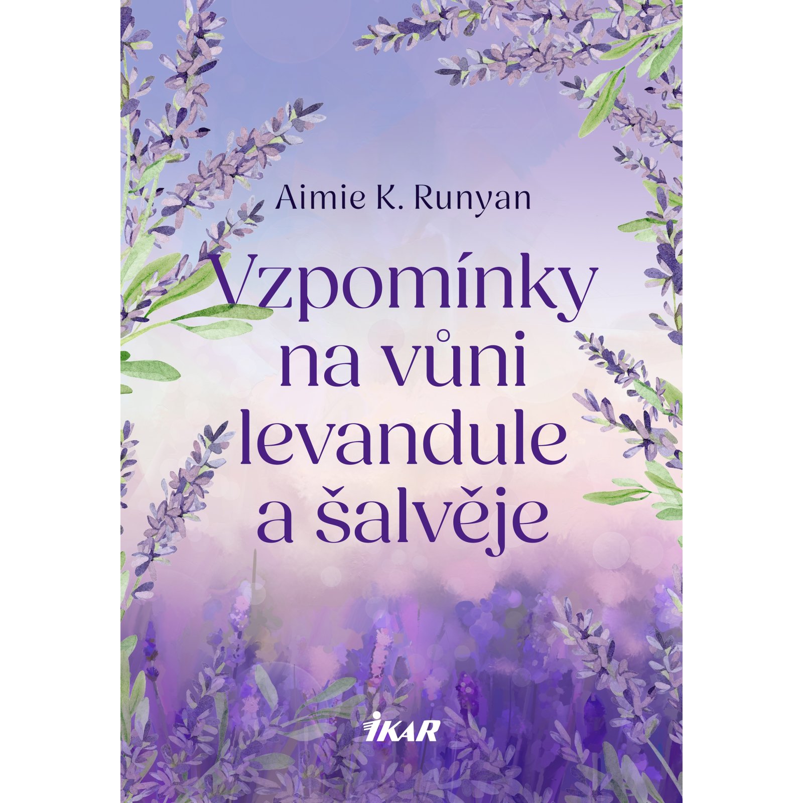 Vzpomínky na vůni levandule a šalvěje
