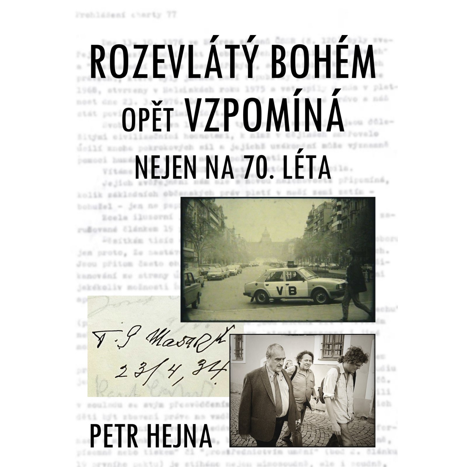 Rozevlátý bohém opět vzpomíná