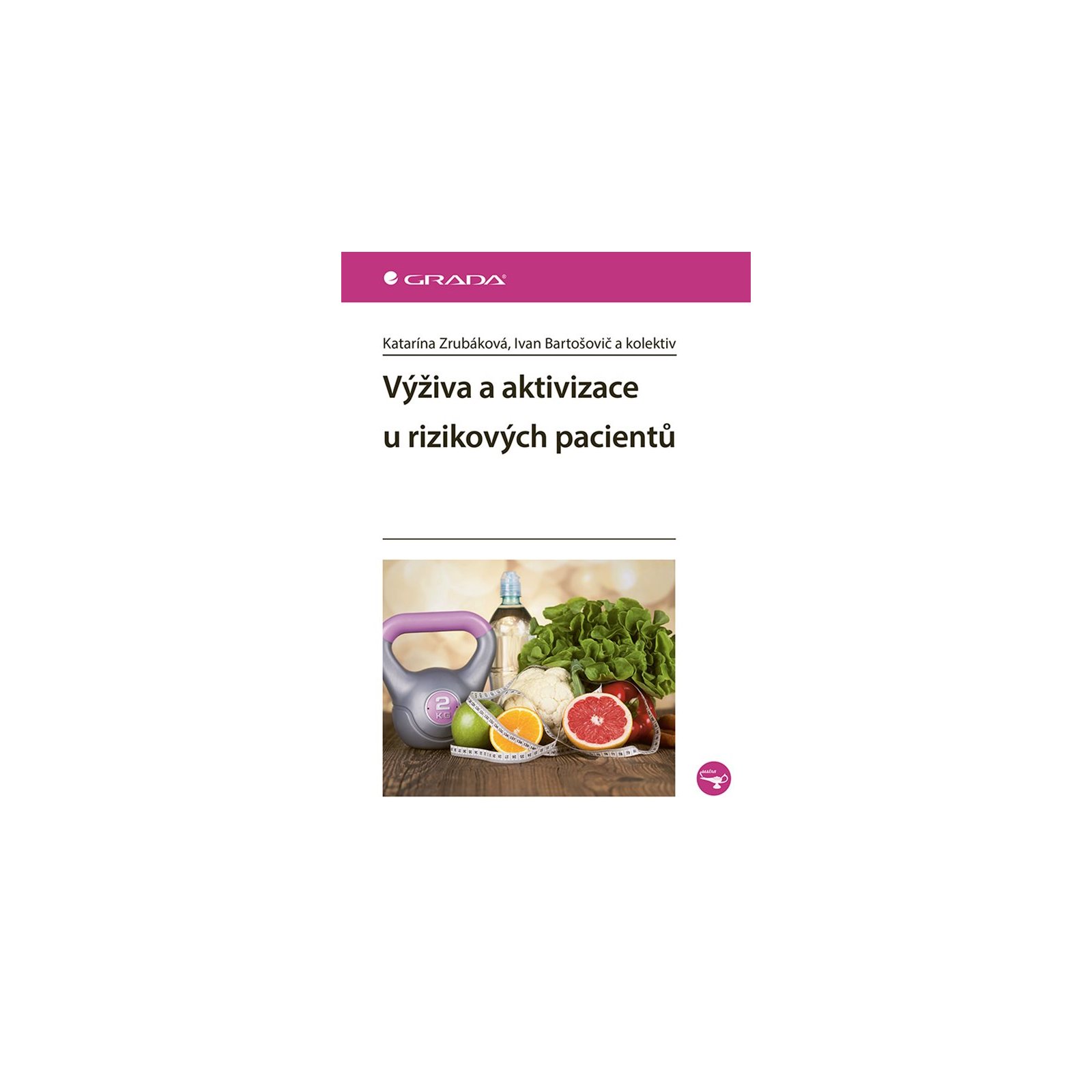 Výživa a aktivizace u rizikových pacientů