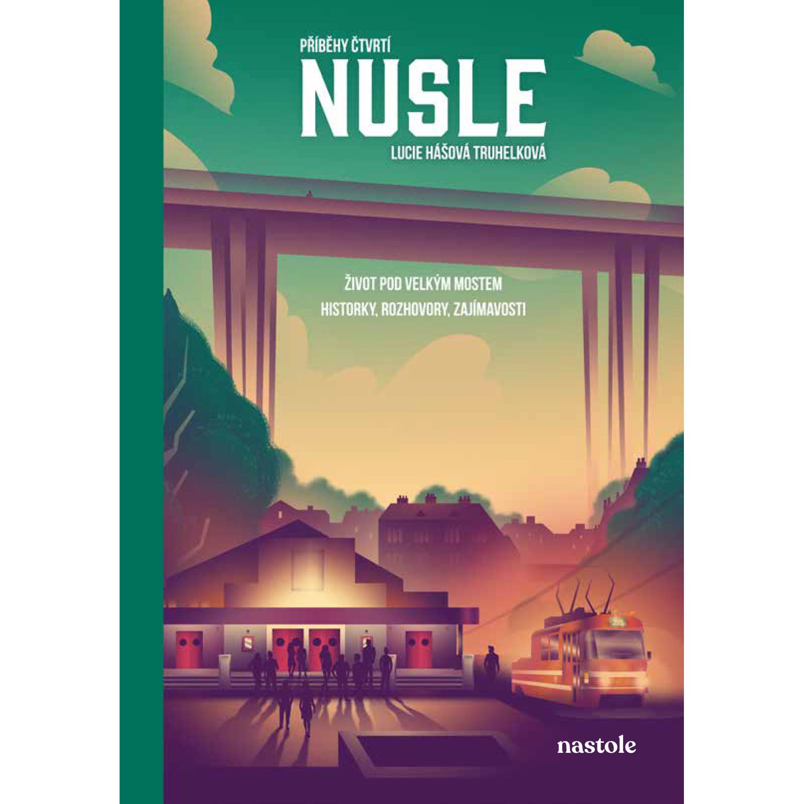 Příběhy čtvrtí: Nusle