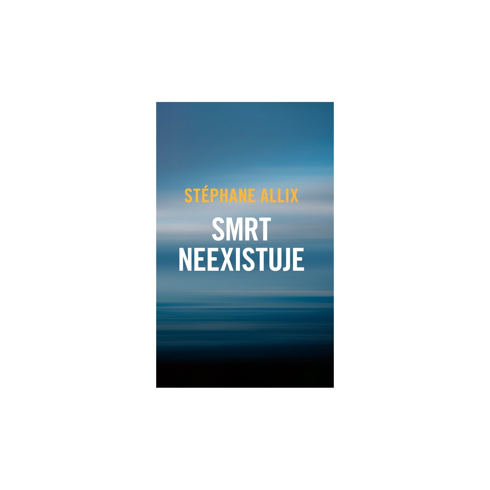 Smrt neexistuje