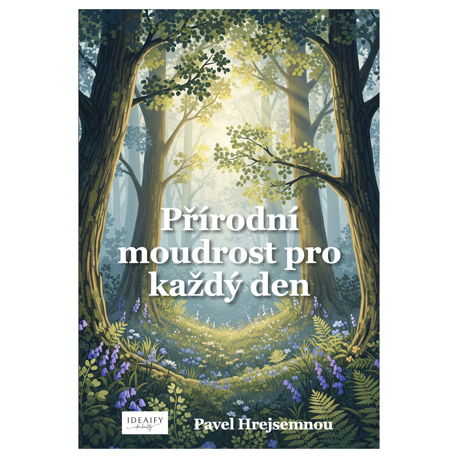 Přírodní moudrost pro každý den