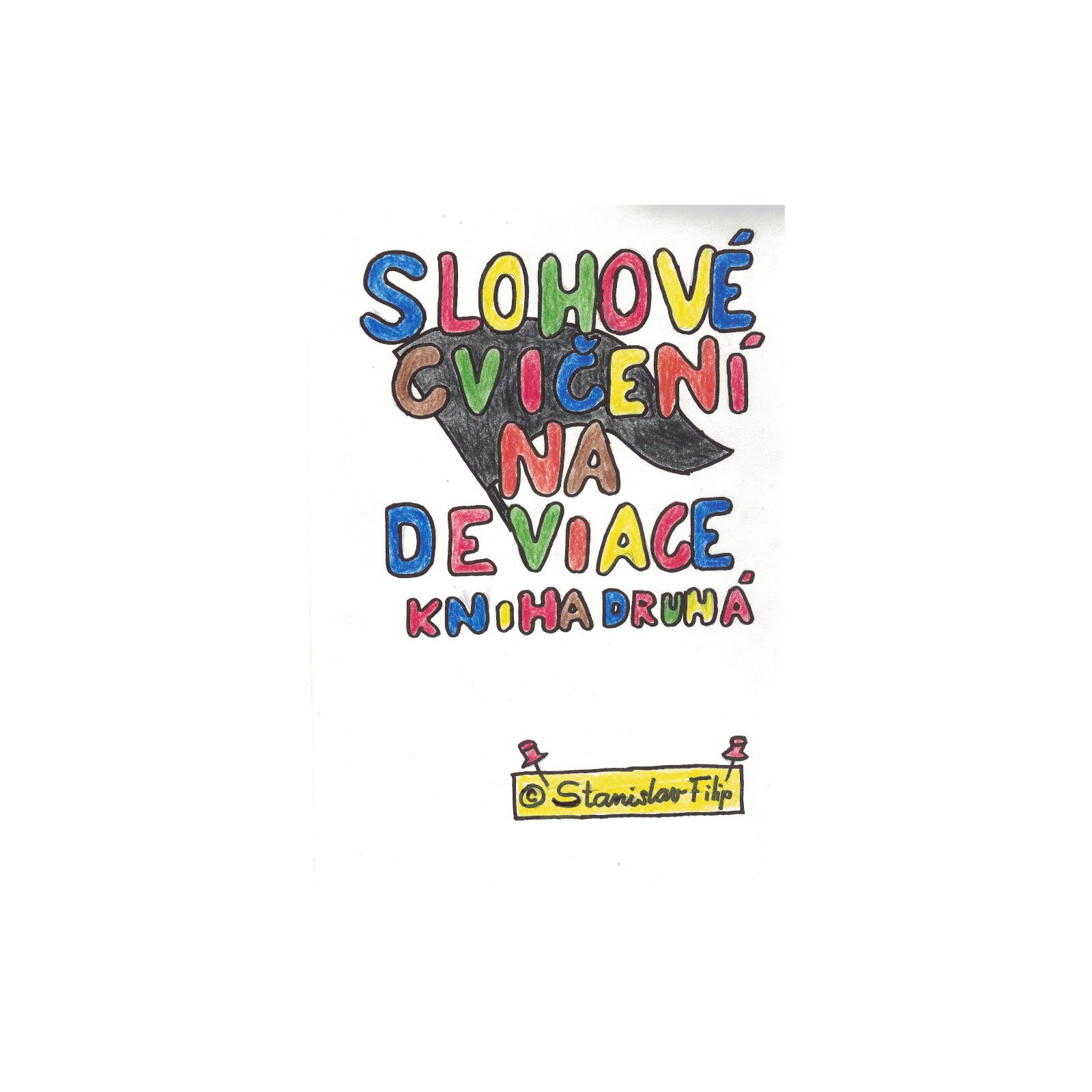 Slohové cvičení na deviace - kniha druhá - dospívání