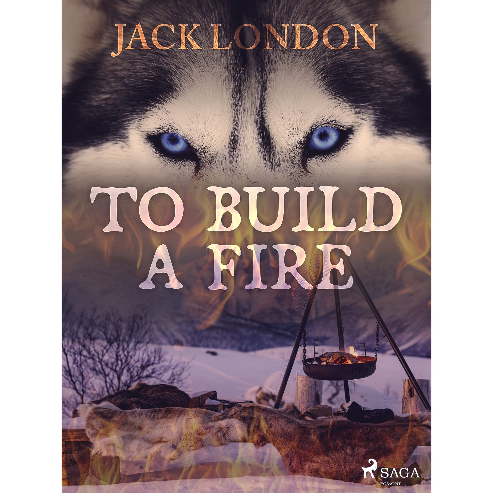 To Build a Fire